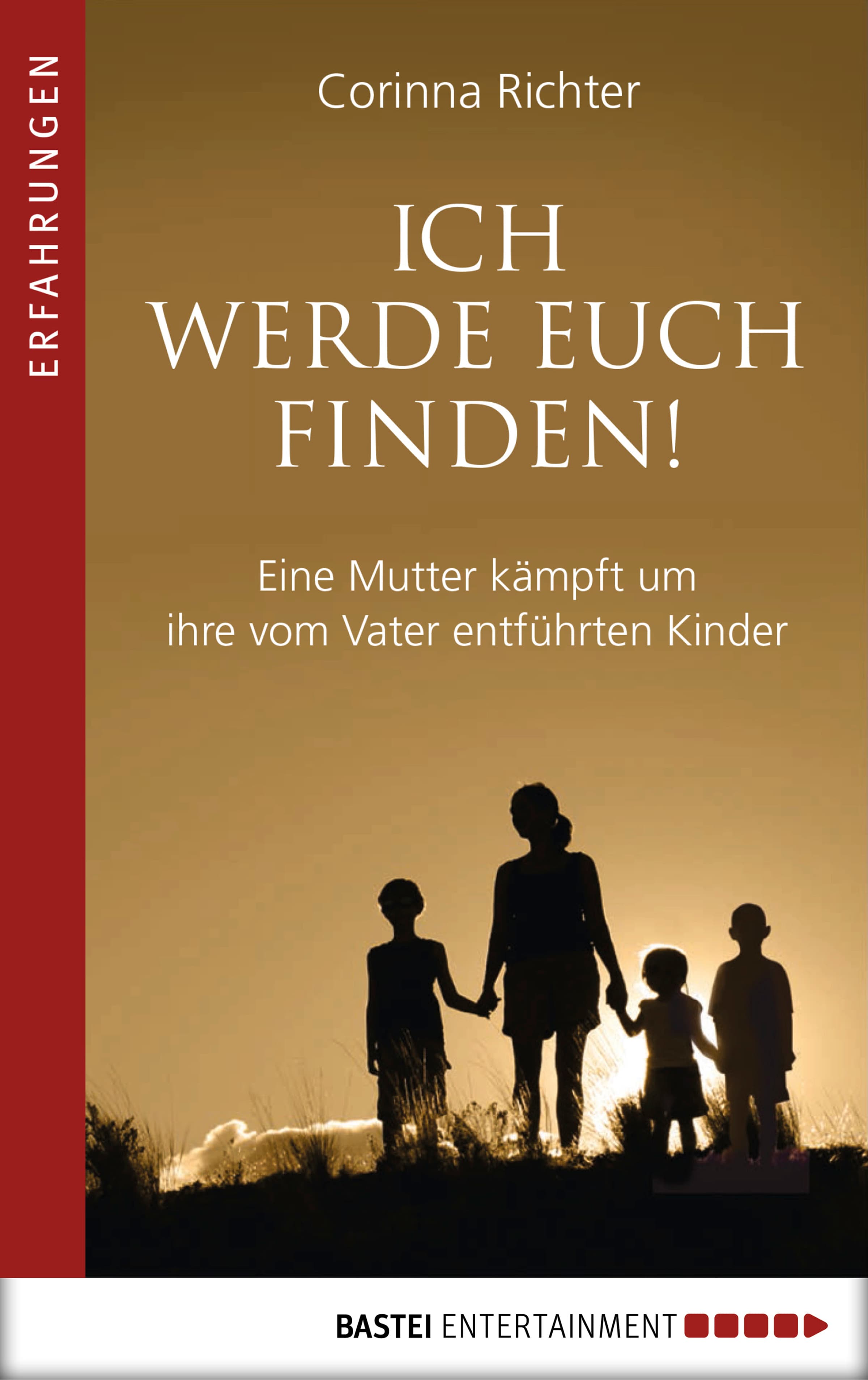 Ich werde euch finden!