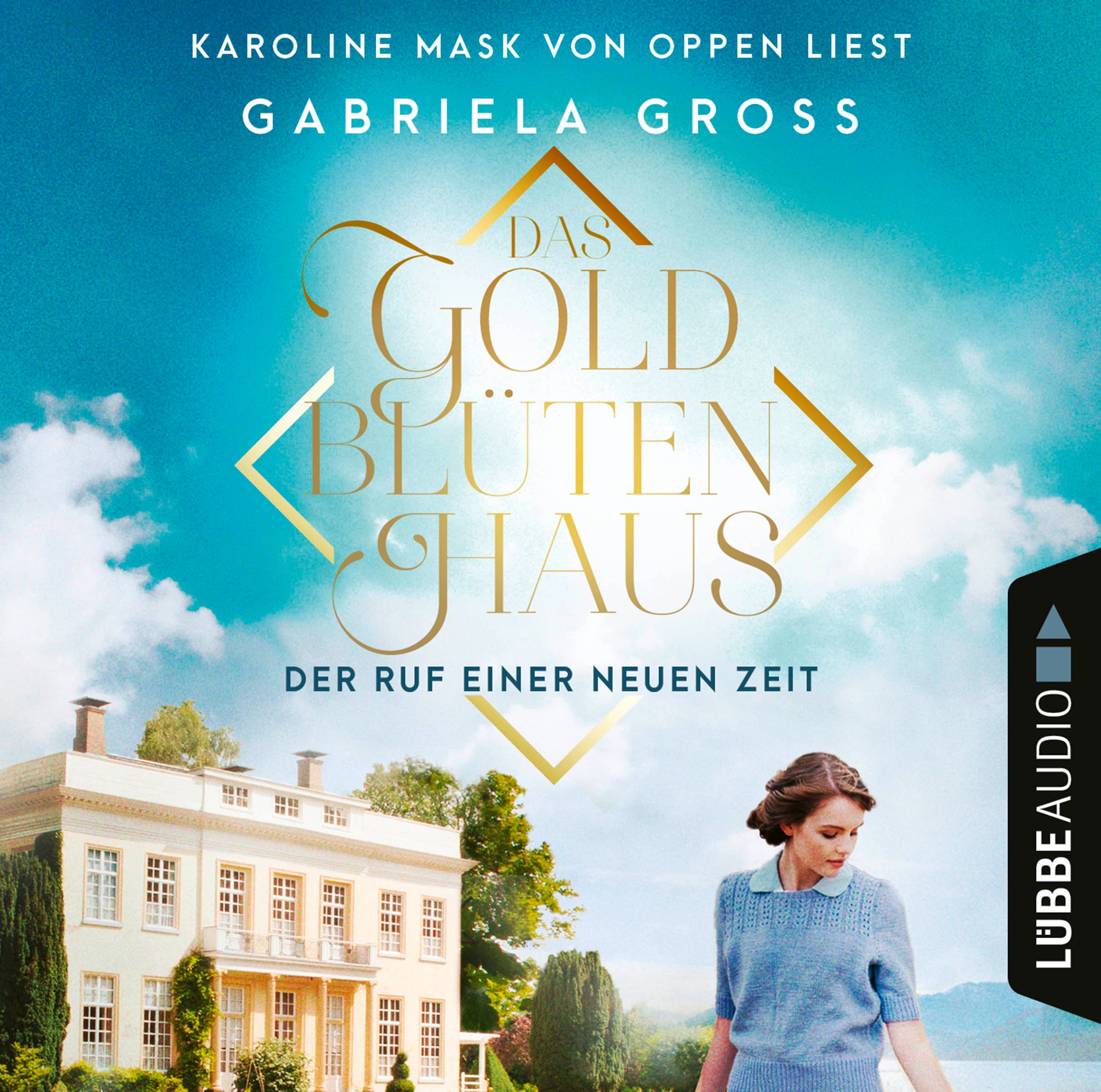 Produktbild: Das Goldblütenhaus - Der Ruf einer neuen Zeit (9783838799537 )