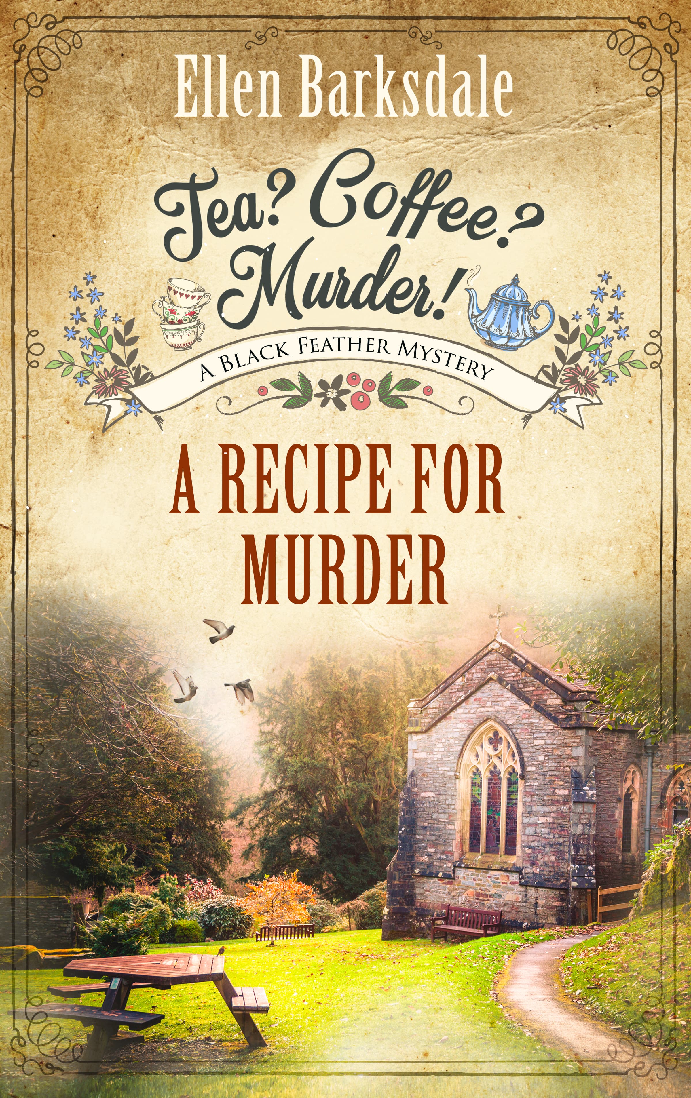 Tea? Coffee? Murder! – A Recipe for Murder