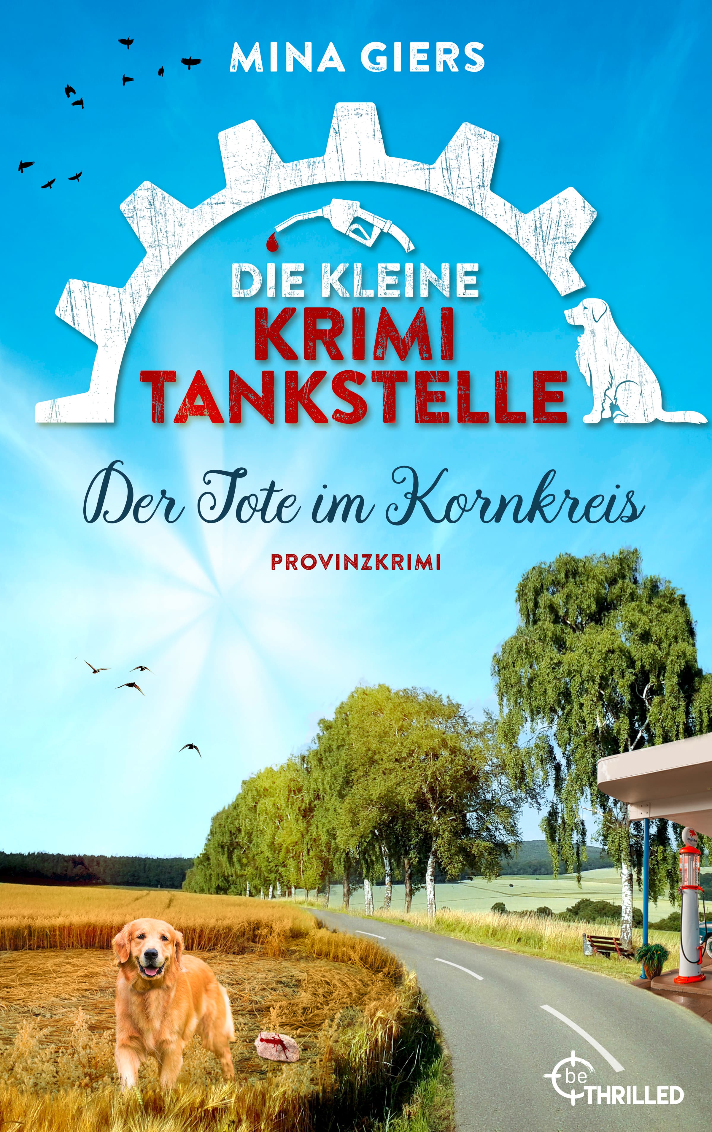 Die kleine Krimi-Tankstelle - Der Tote im Kornkreis