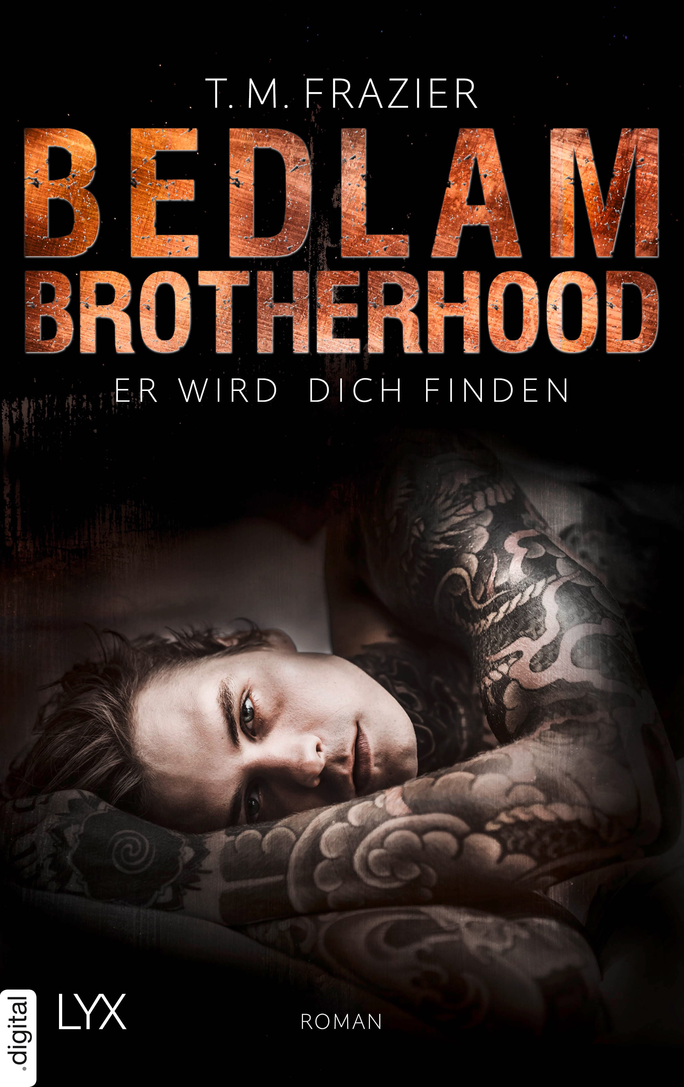 Bedlam Brotherhood - Er wird dich finden