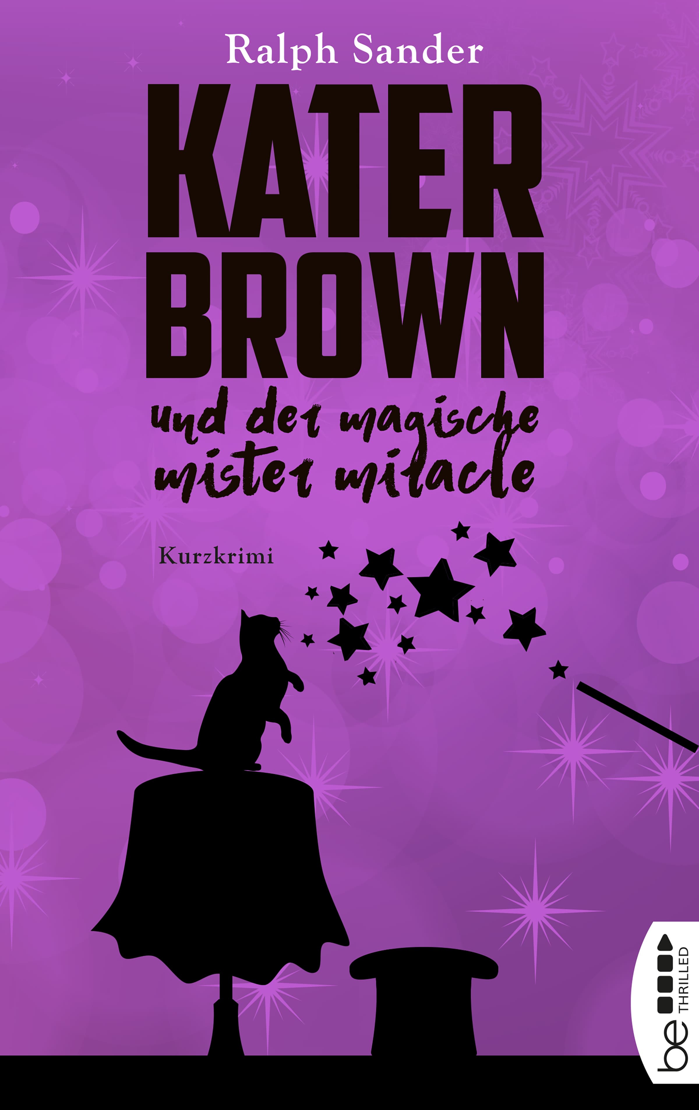 Kater Brown und der Magische Mister Miracle