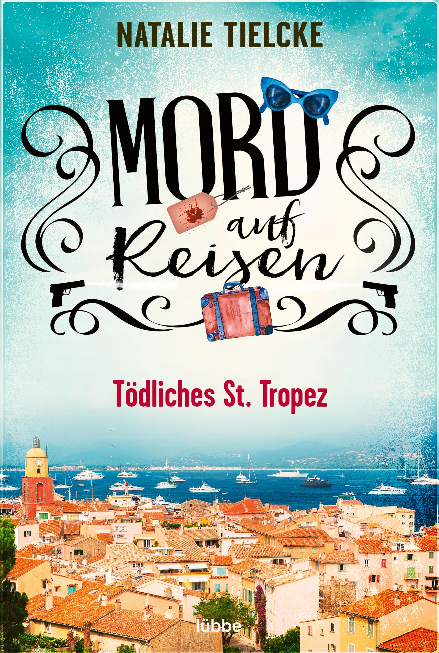 Produktbild: Mord auf Reisen - Tödliches St. Tropez (9783404188253 )