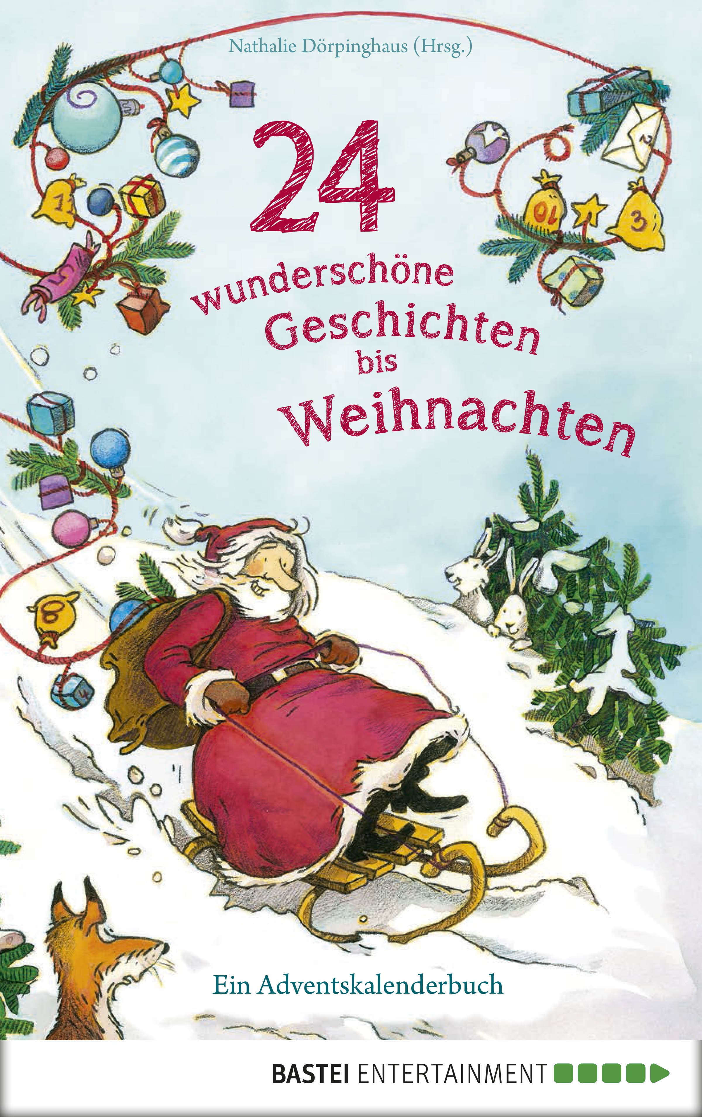 Produktbild: 24 wunderschöne Geschichten bis Weihnachten - Ein Adventskalenderbuch (9783732530205 )