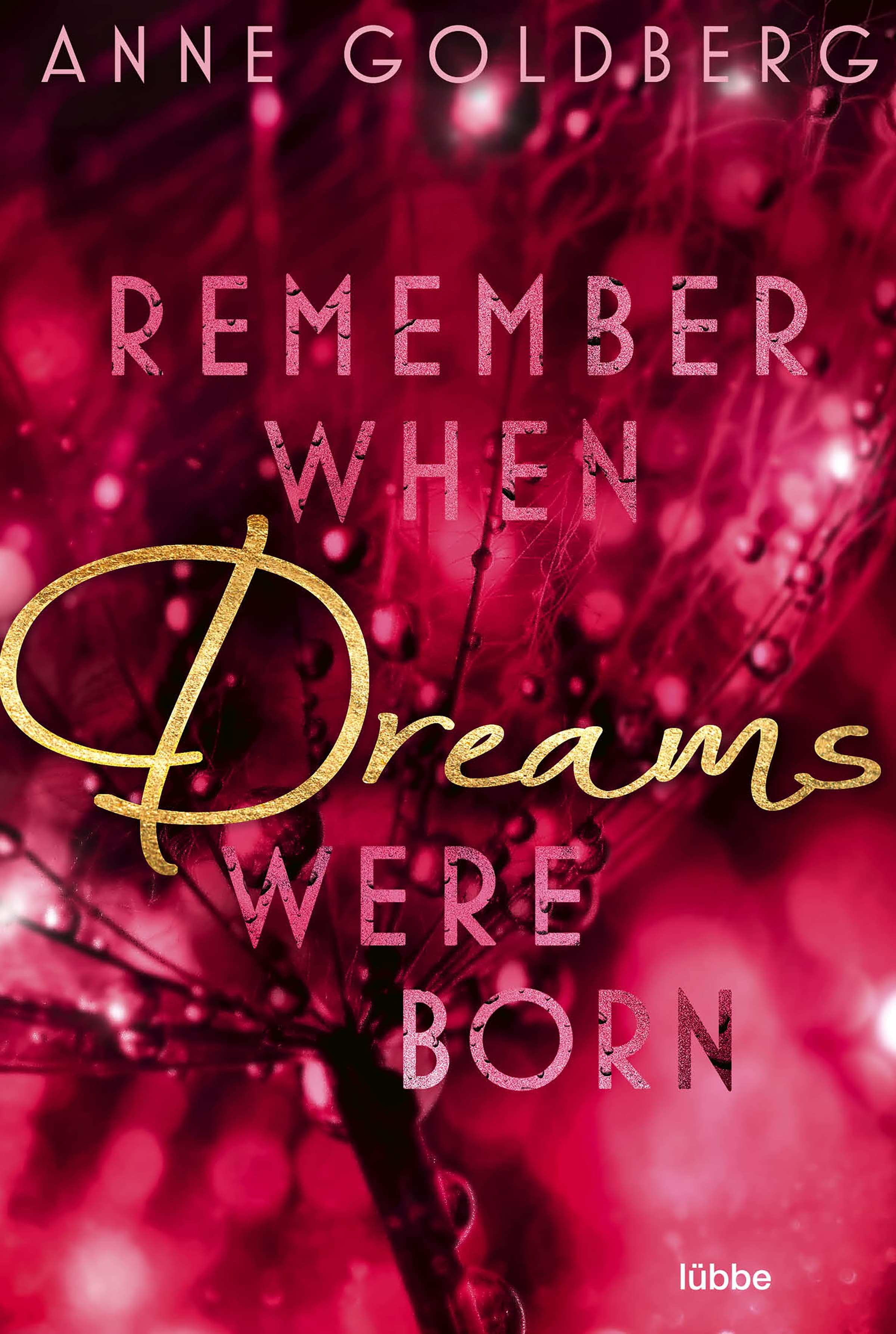 Produktbild: Remember when Dreams were born (9783404187775 )