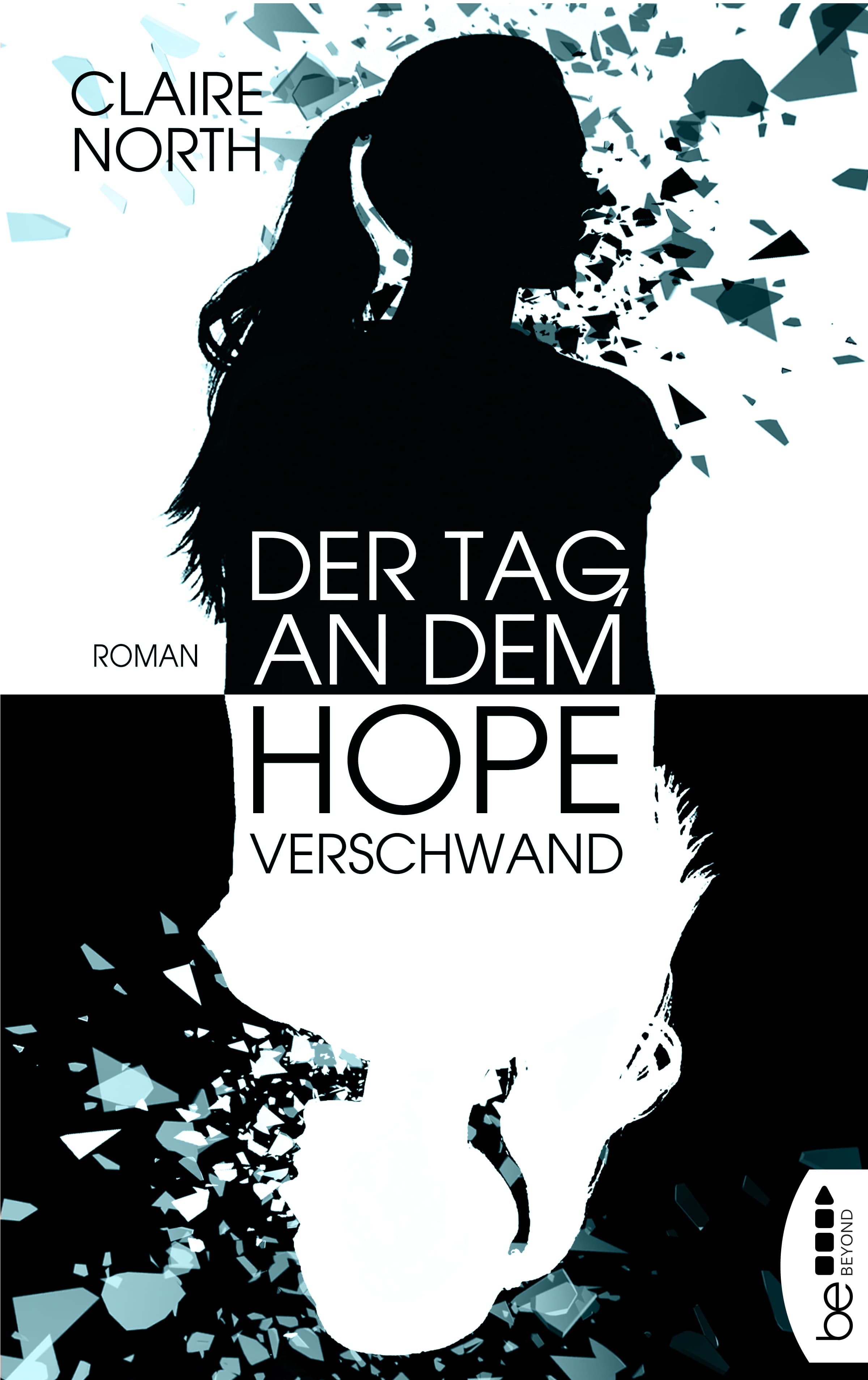 Der Tag, an dem Hope verschwand 