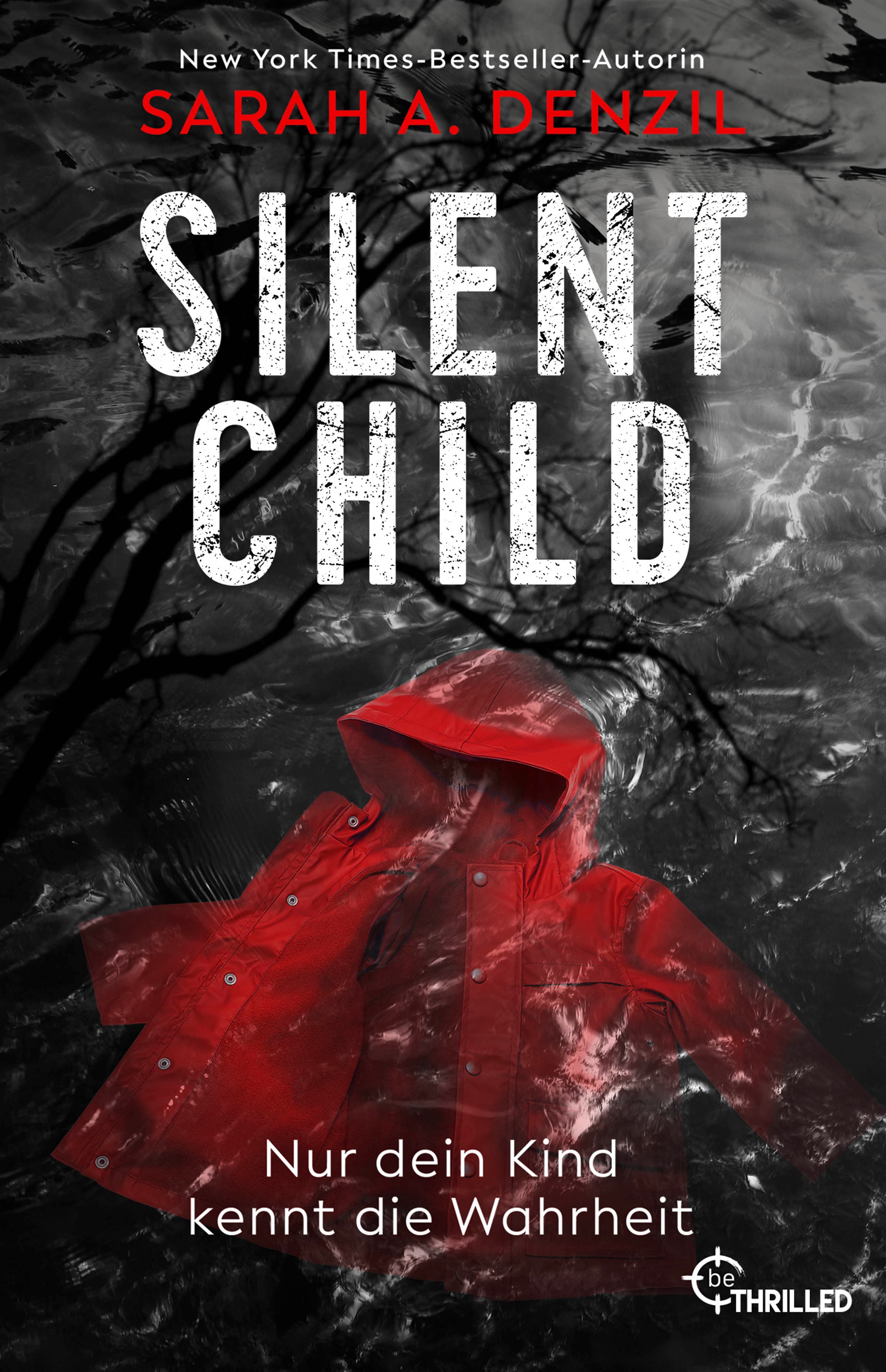 Silent Child. Nur dein Kind kennt die Wahrheit