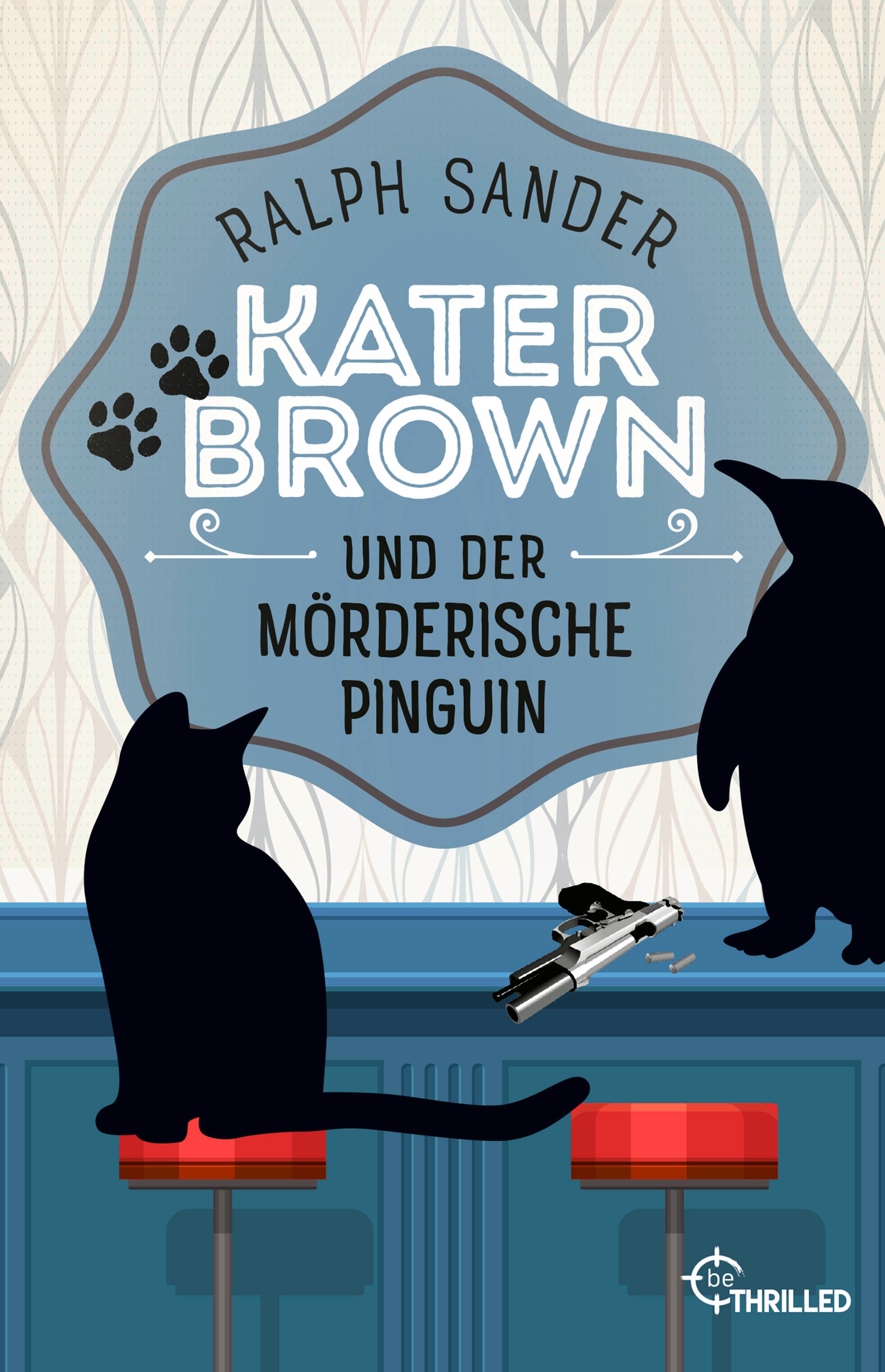 Kater Brown und der mörderische Pinguin