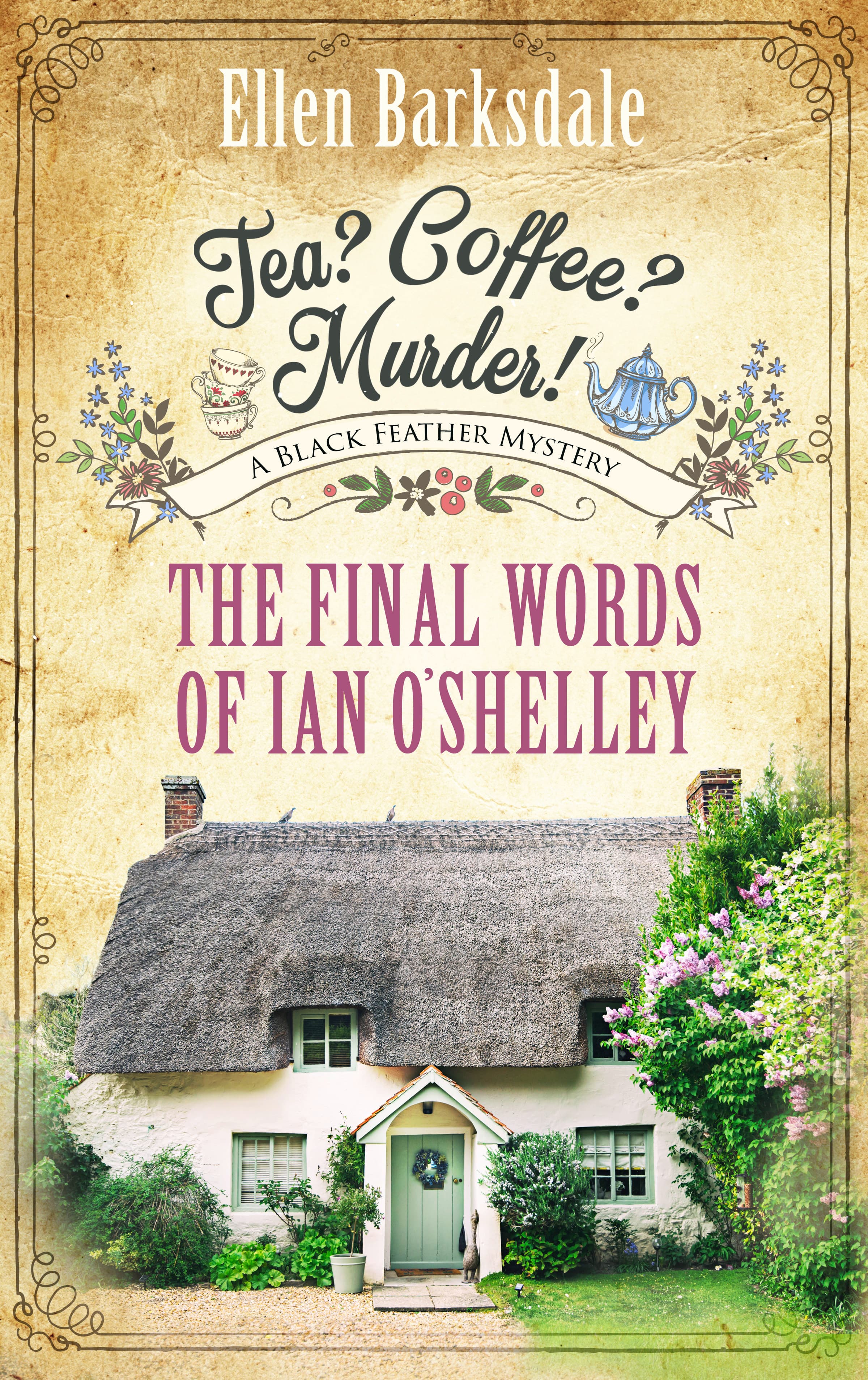 Produktbild: Tea? Coffee? Murder! - The Final Words of Ian O’Shelley (9783751747615 )