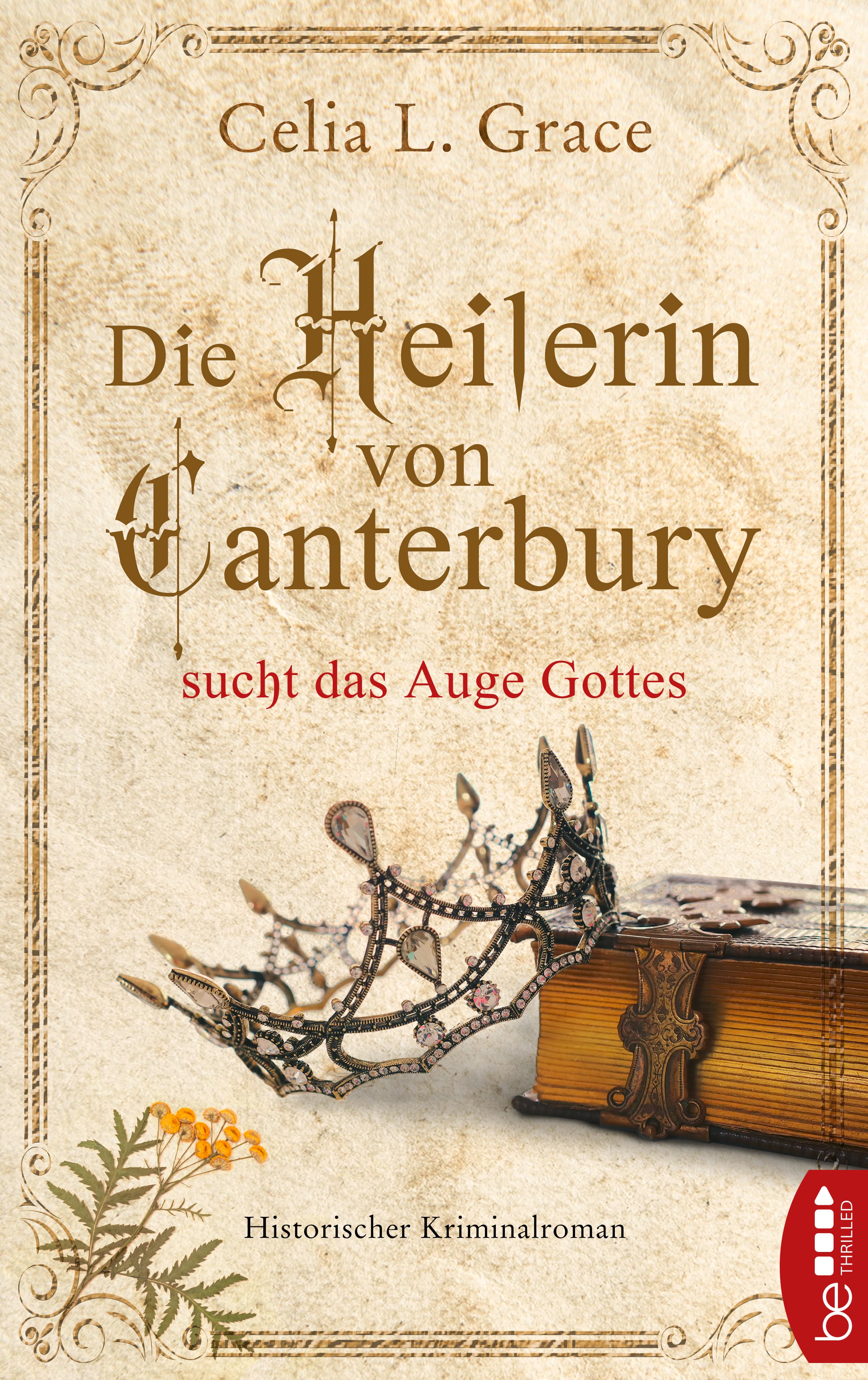 Die Heilerin von Canterbury sucht das Auge Gottes