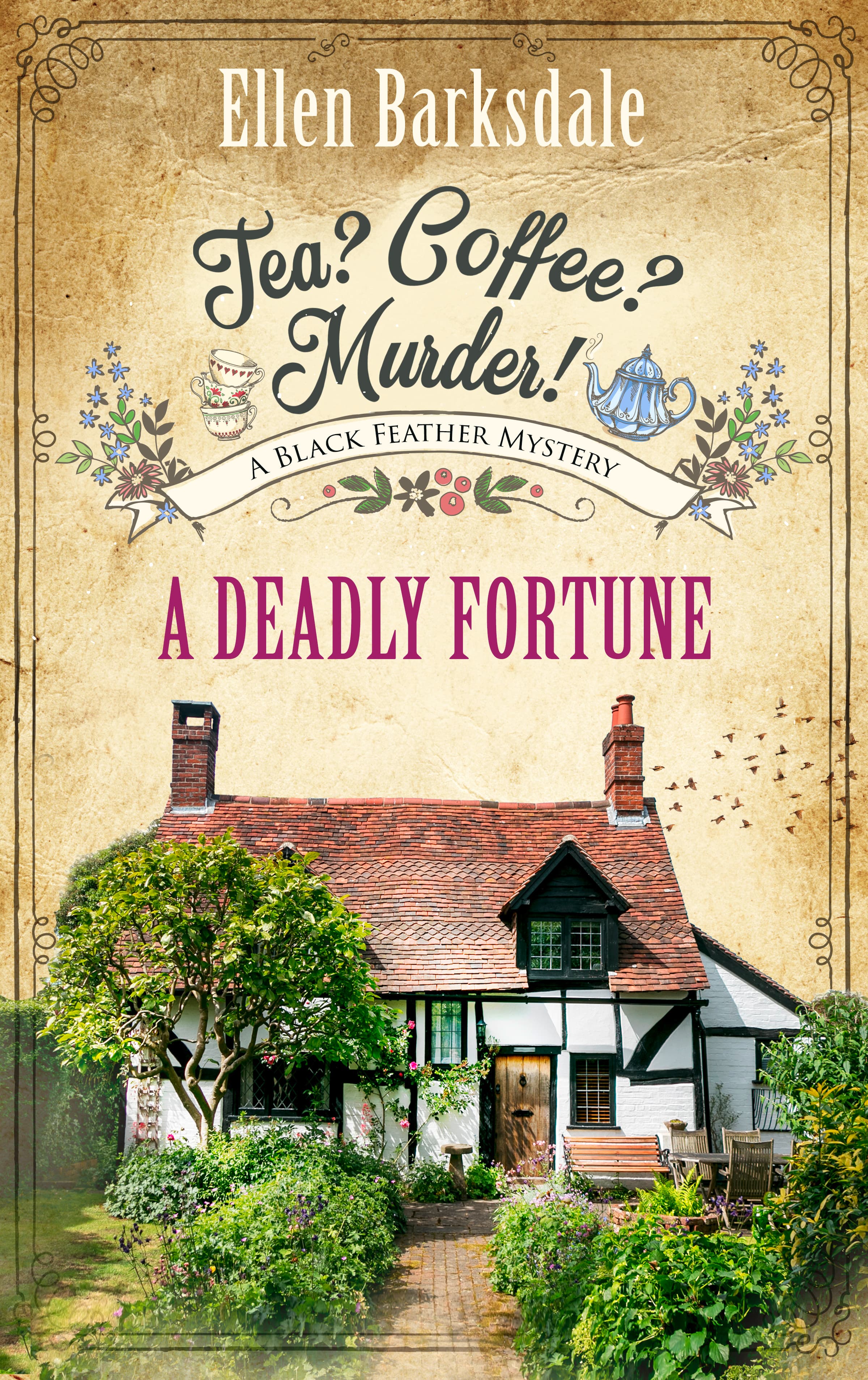 Tea? Coffee? Murder! -  A Deadly Fortune