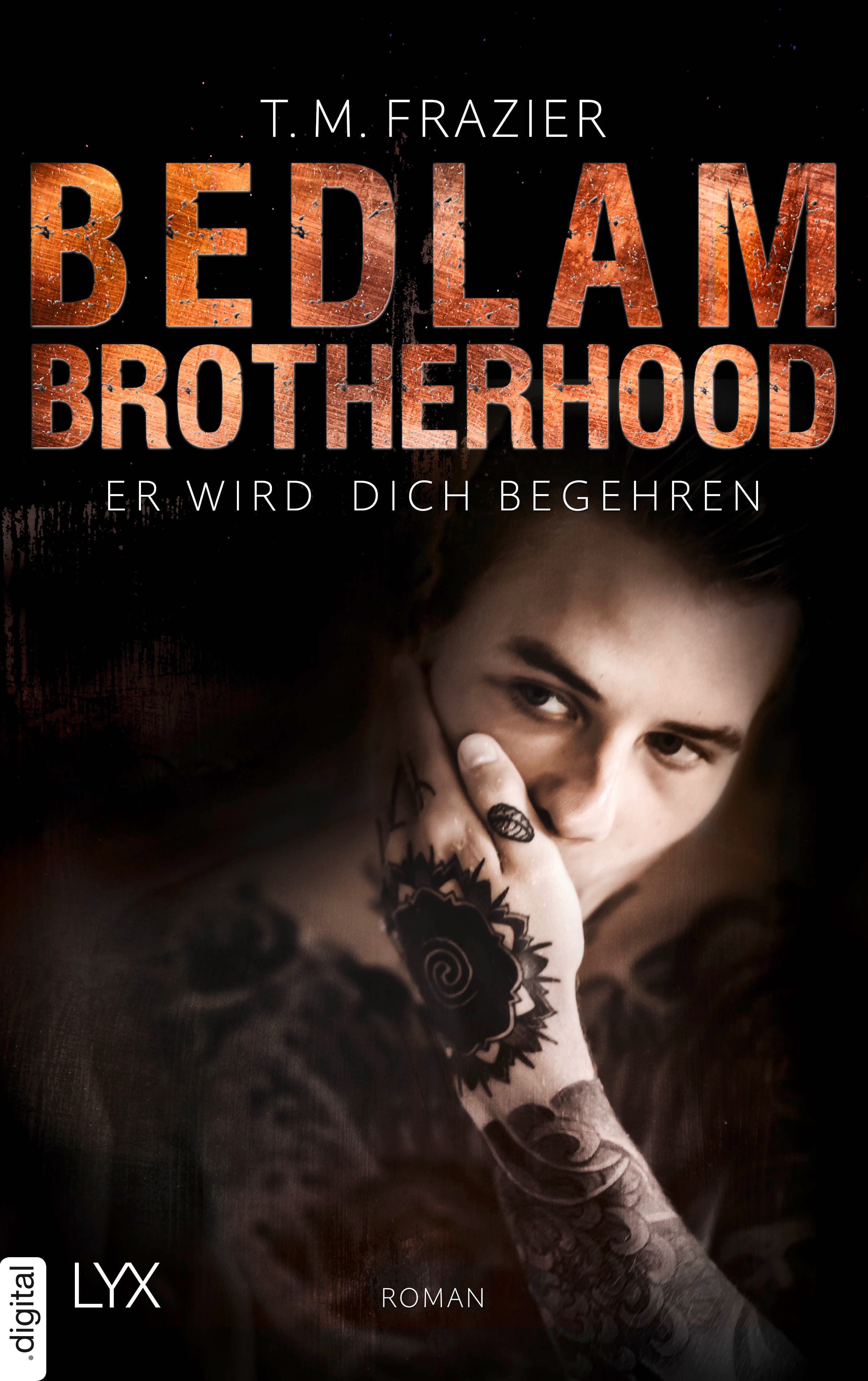 Bedlam Brotherhood - Er wird dich begehren