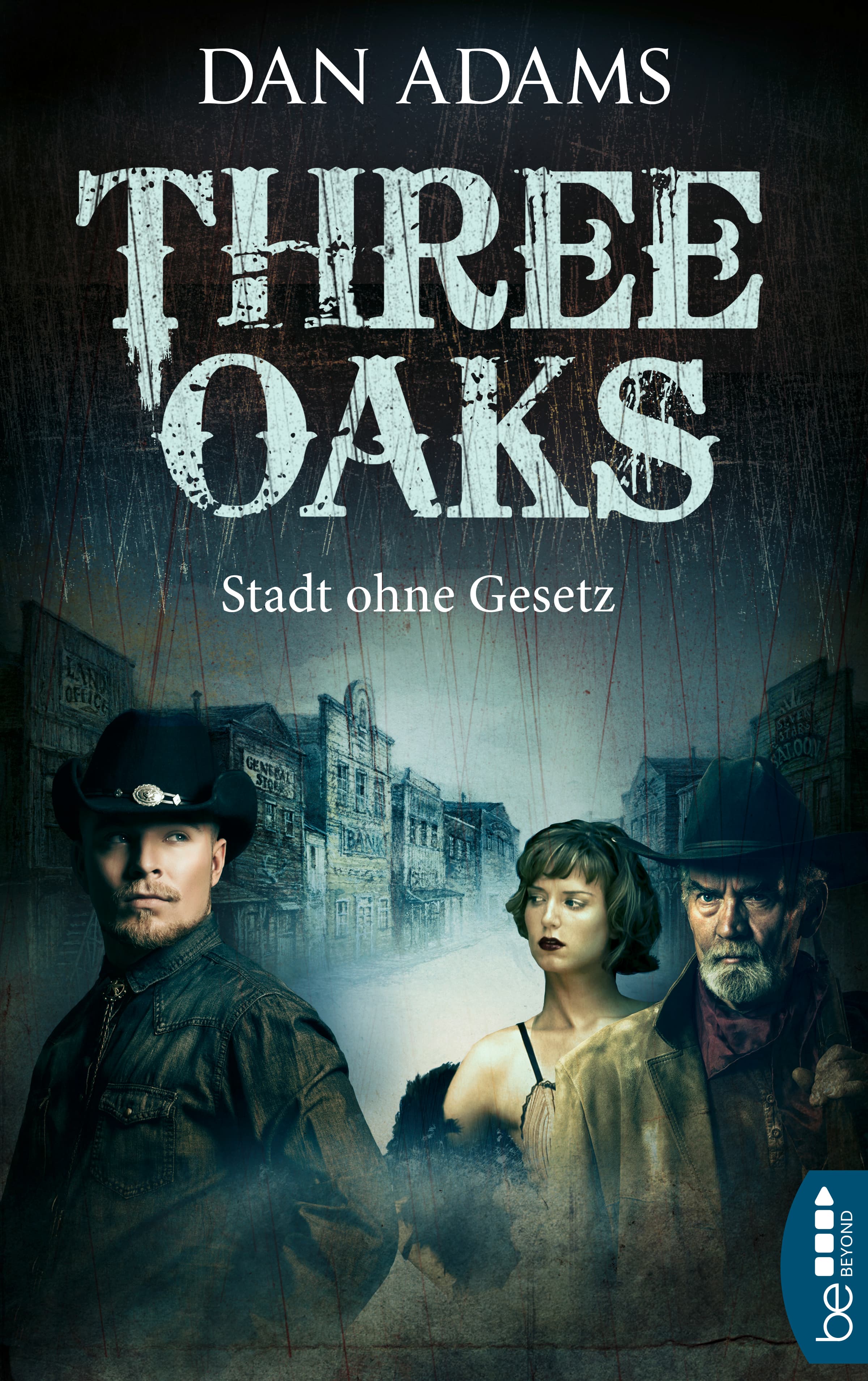 Produktbild: Three Oaks - Stadt ohne Gesetz (9783732562961 )