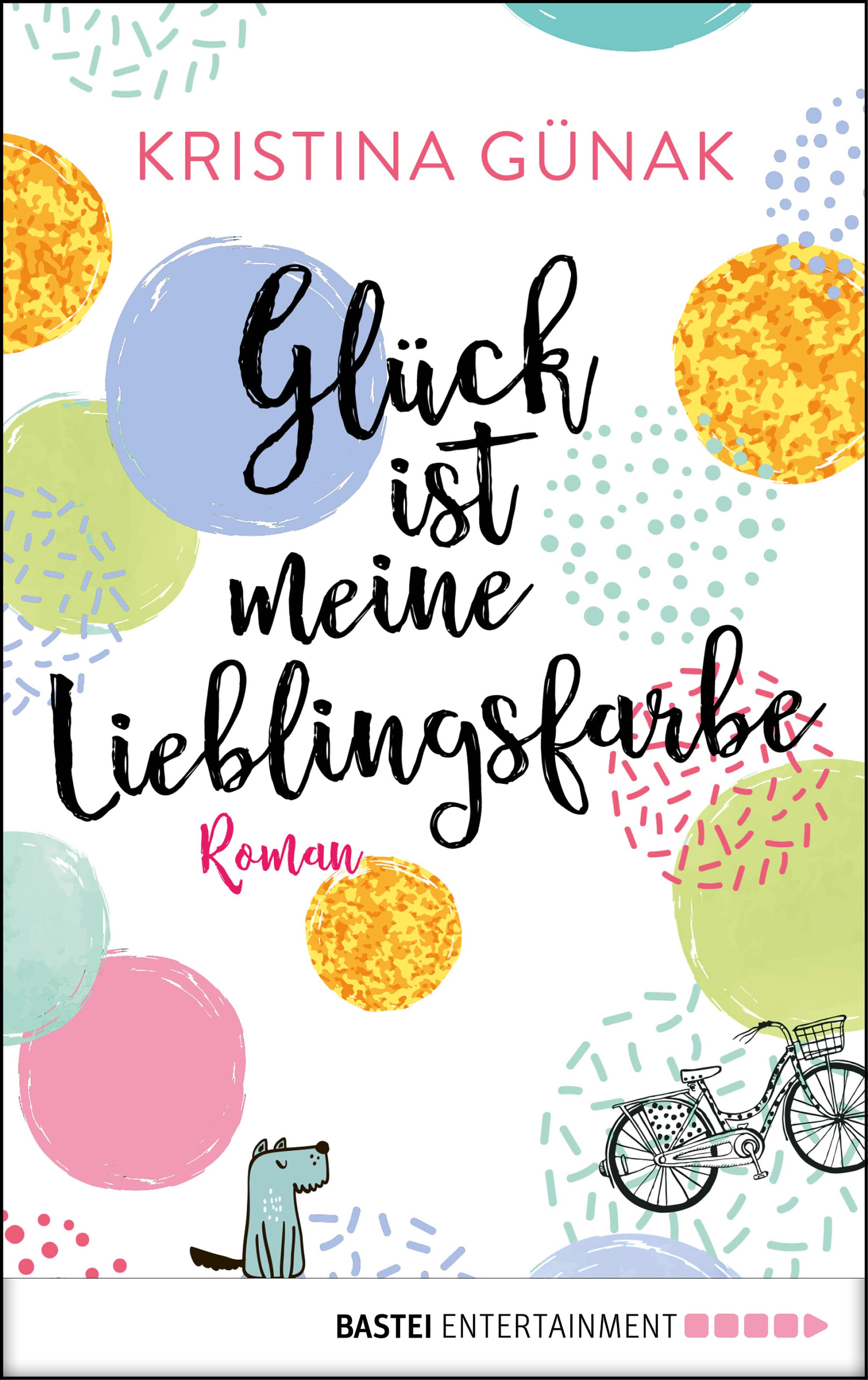 Produktbild: Glück ist meine Lieblingsfarbe (9783732572311 )