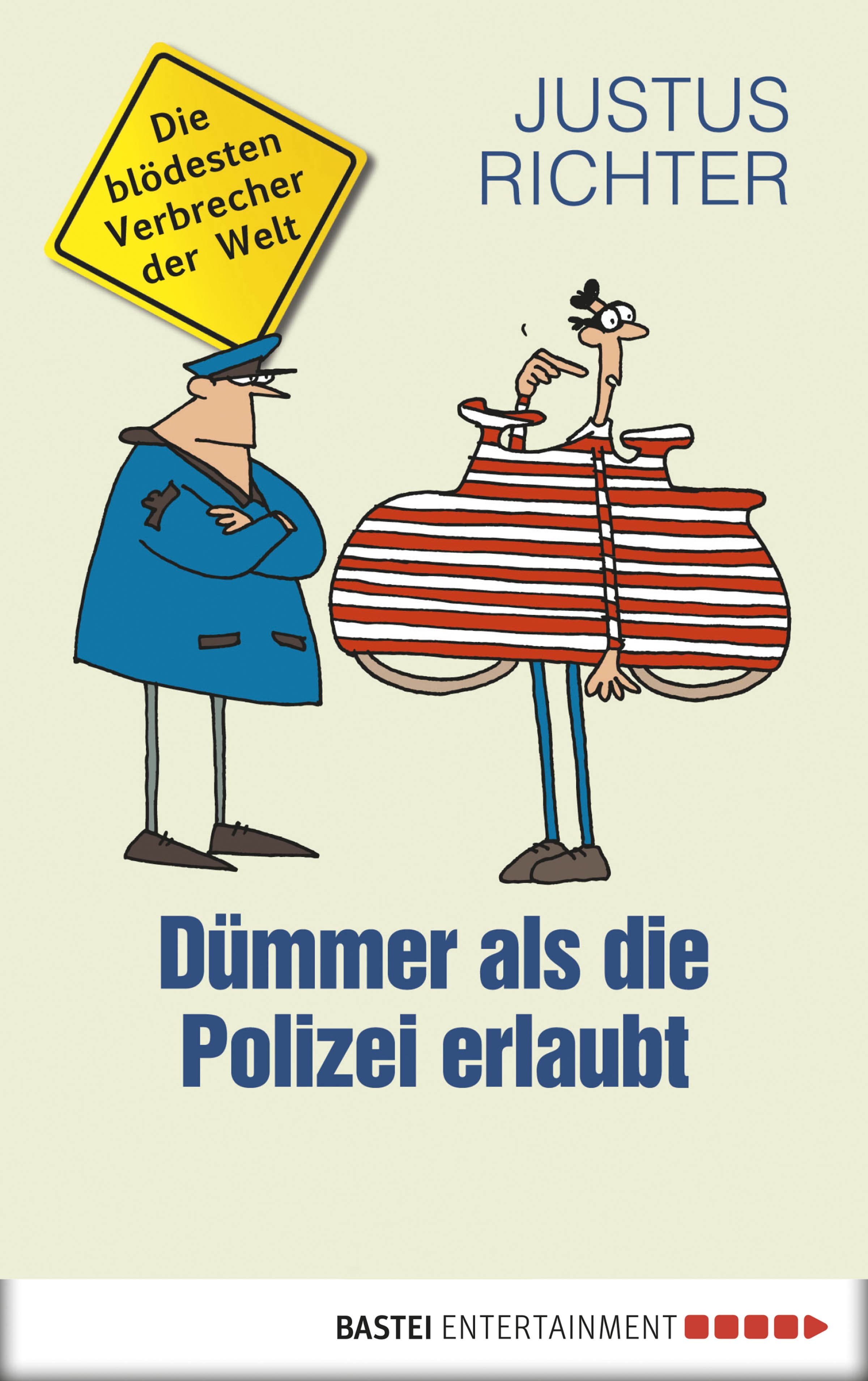 Produktbild: Dümmer als die Polizei erlaubt (9783838758640 )
