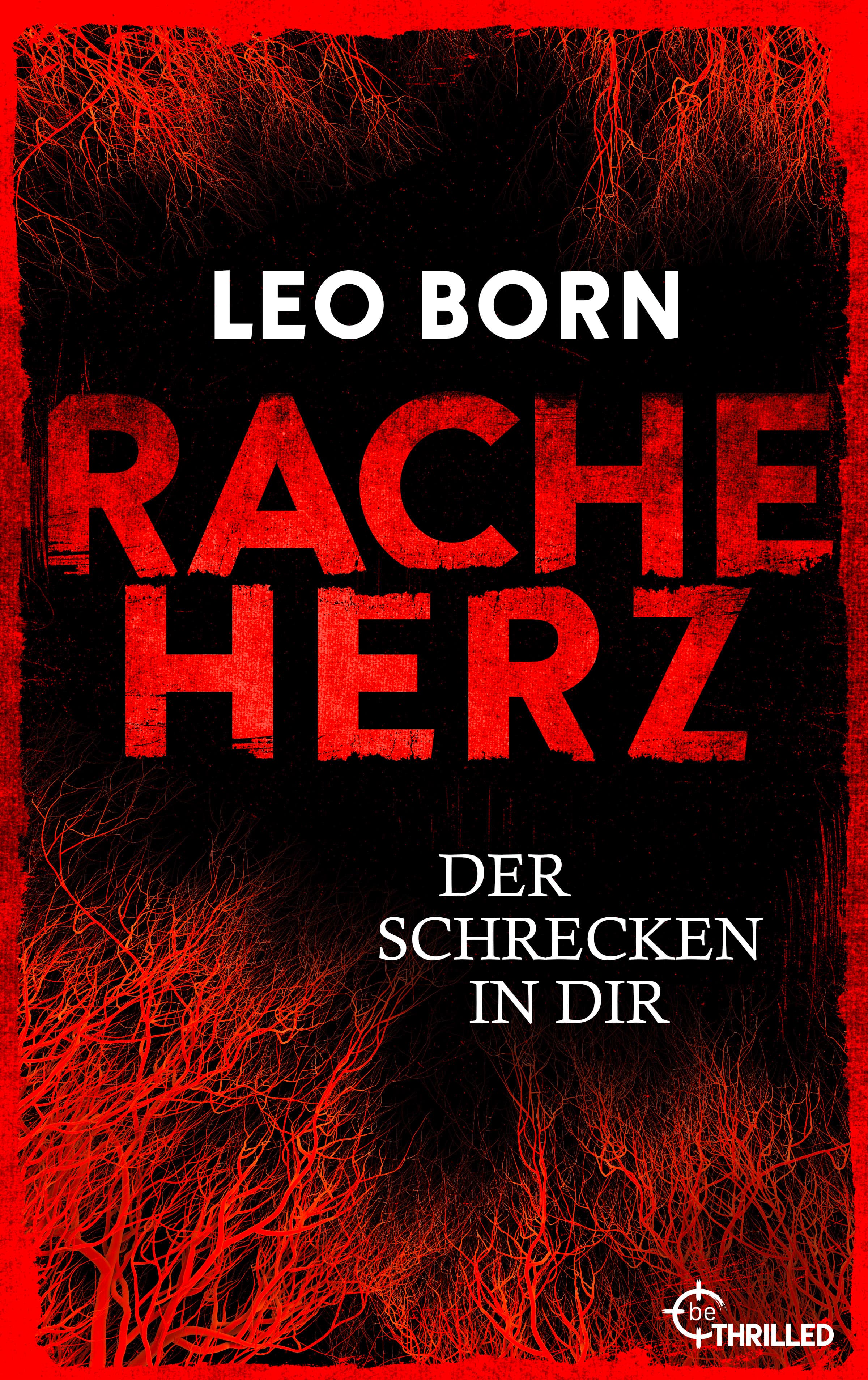 Racheherz. Der Schrecken in dir