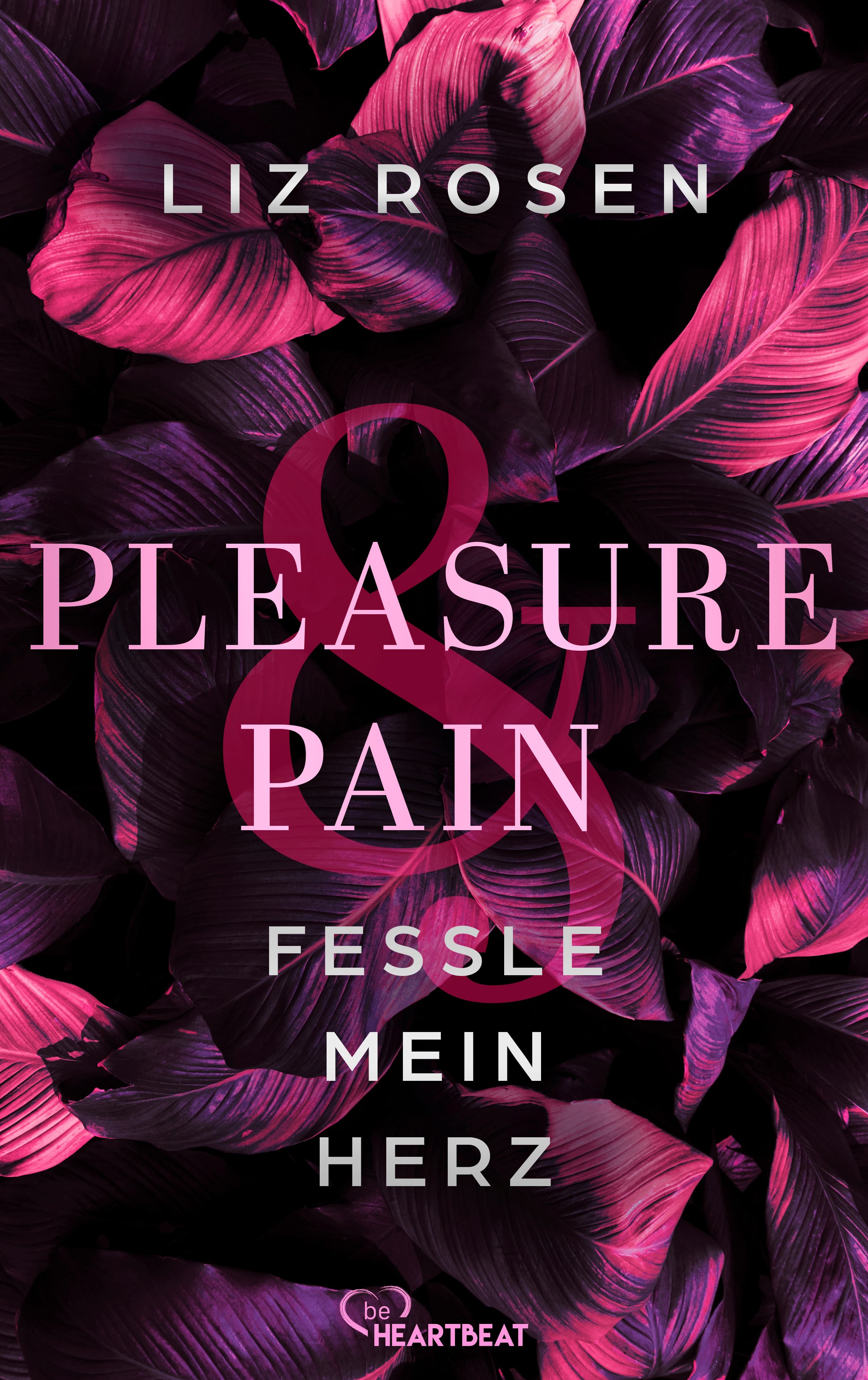 Produktbild: Pleasure and Pain - Fessle mein Herz (9783751773768 )