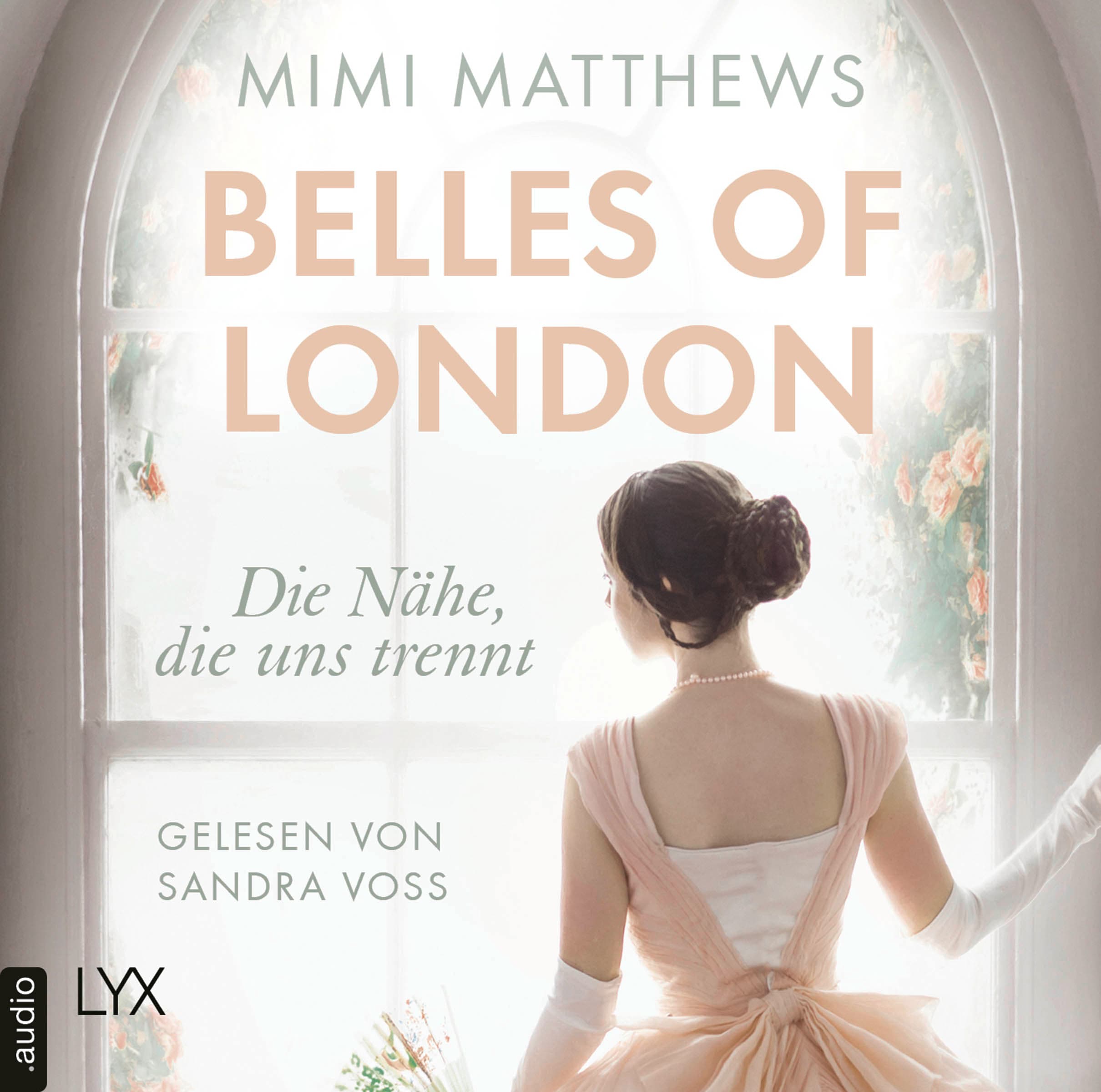 Belles of London - Die Nähe, die uns trennt