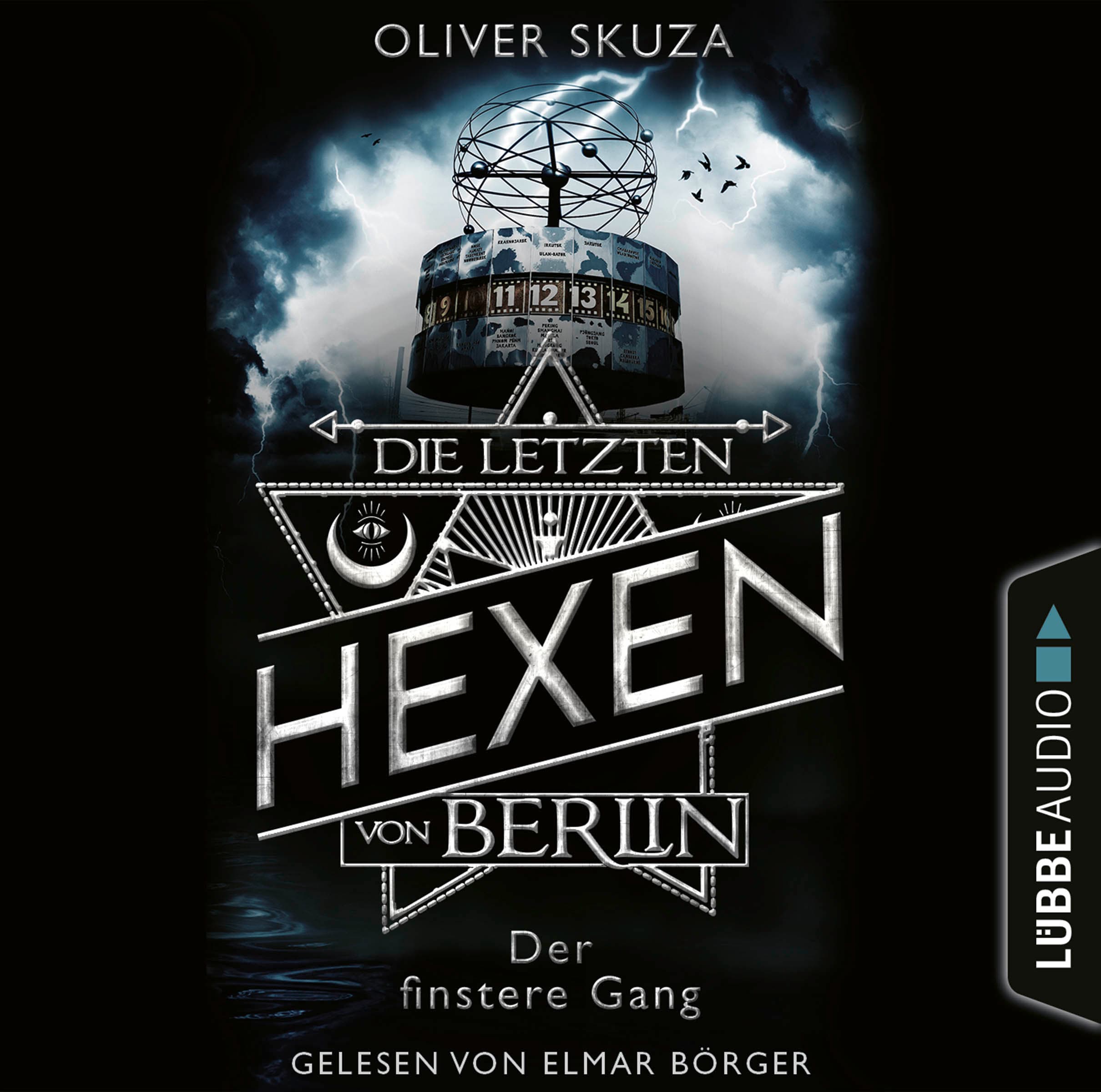 Die letzten Hexen von Berlin - Folge 02: Der finstere Gang