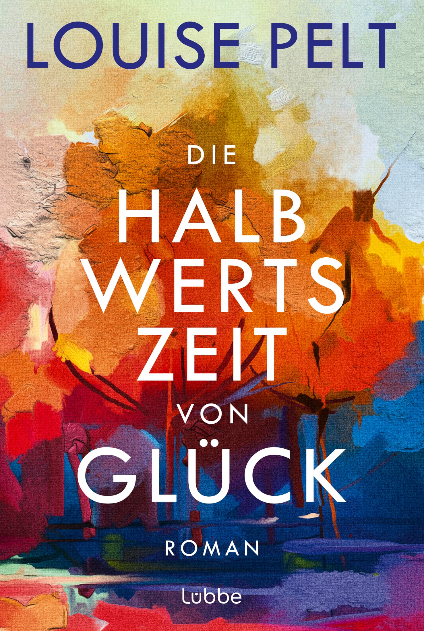 Produktbild: Die Halbwertszeit von Glück (9783404194476 )