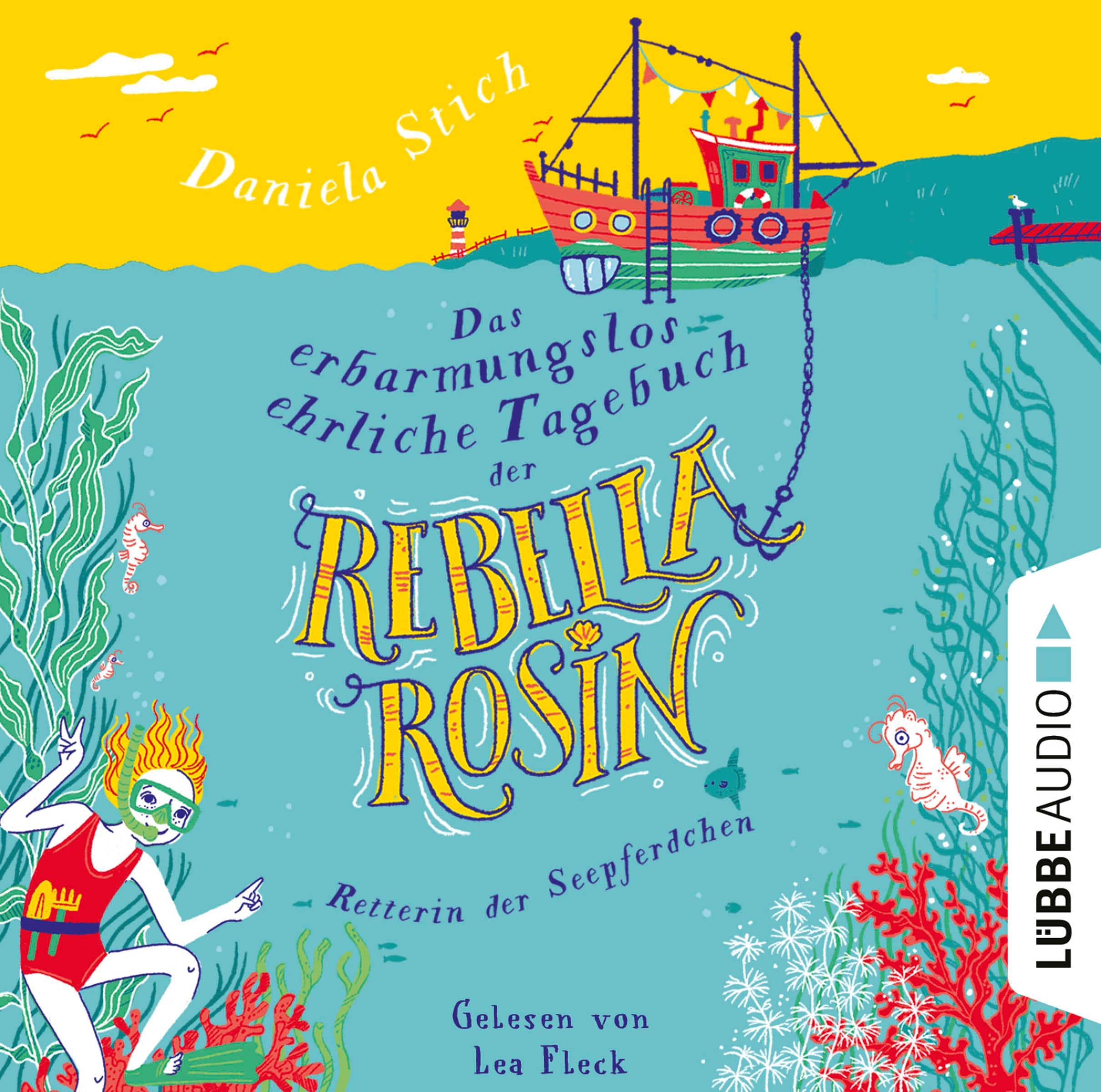 Produktbild: Das erbarmungslos ehrliche Tagebuch der Rebella Rosin - Retterin der Seepferdchen (9783754008010 )