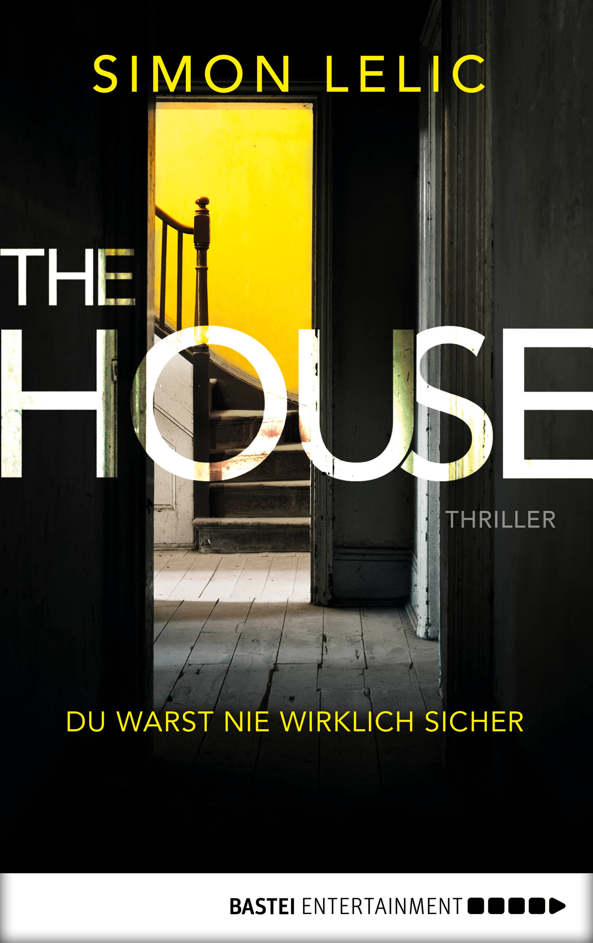 The House - Du warst nie wirklich sicher