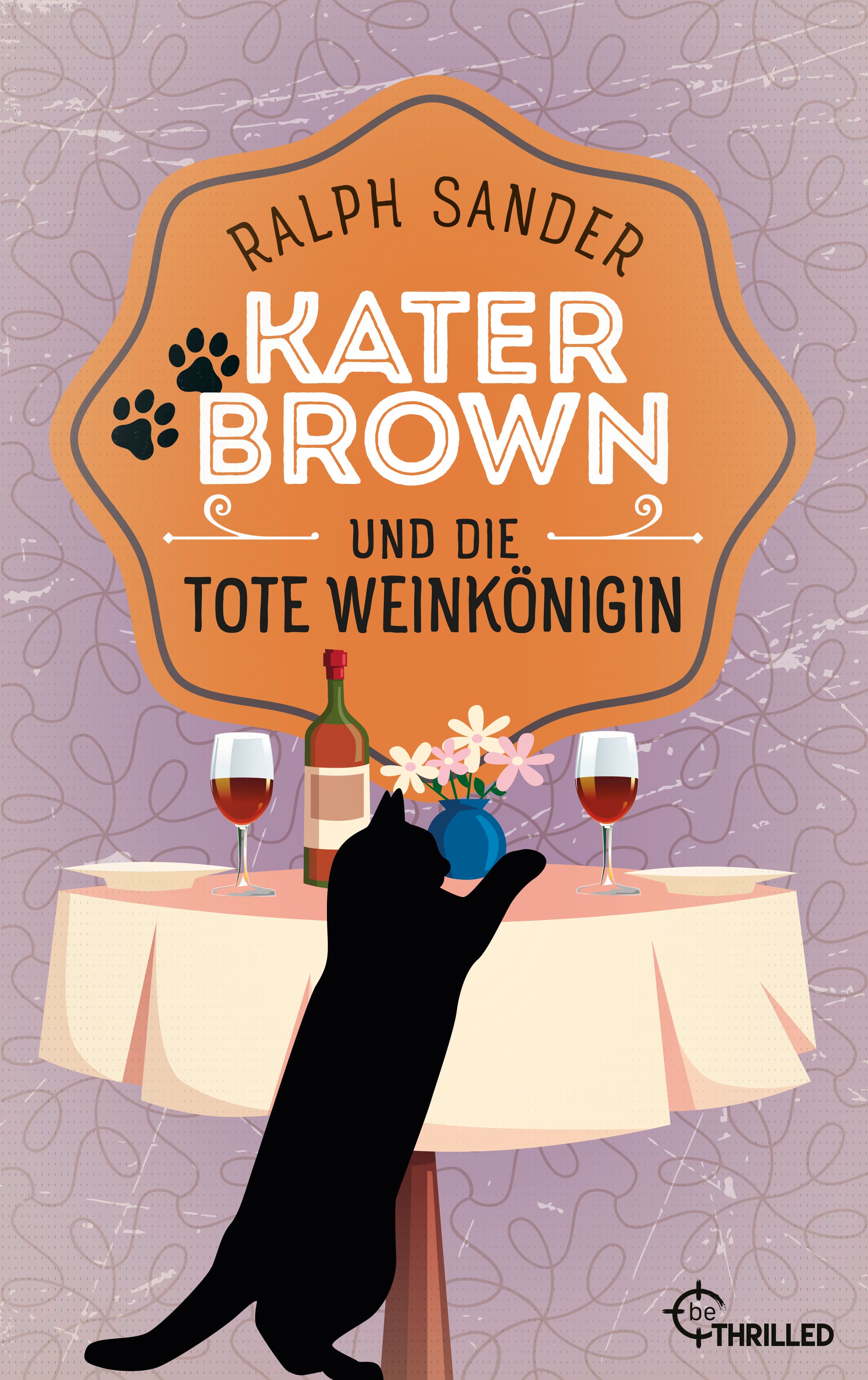 Kater Brown und die tote Weinkönigin