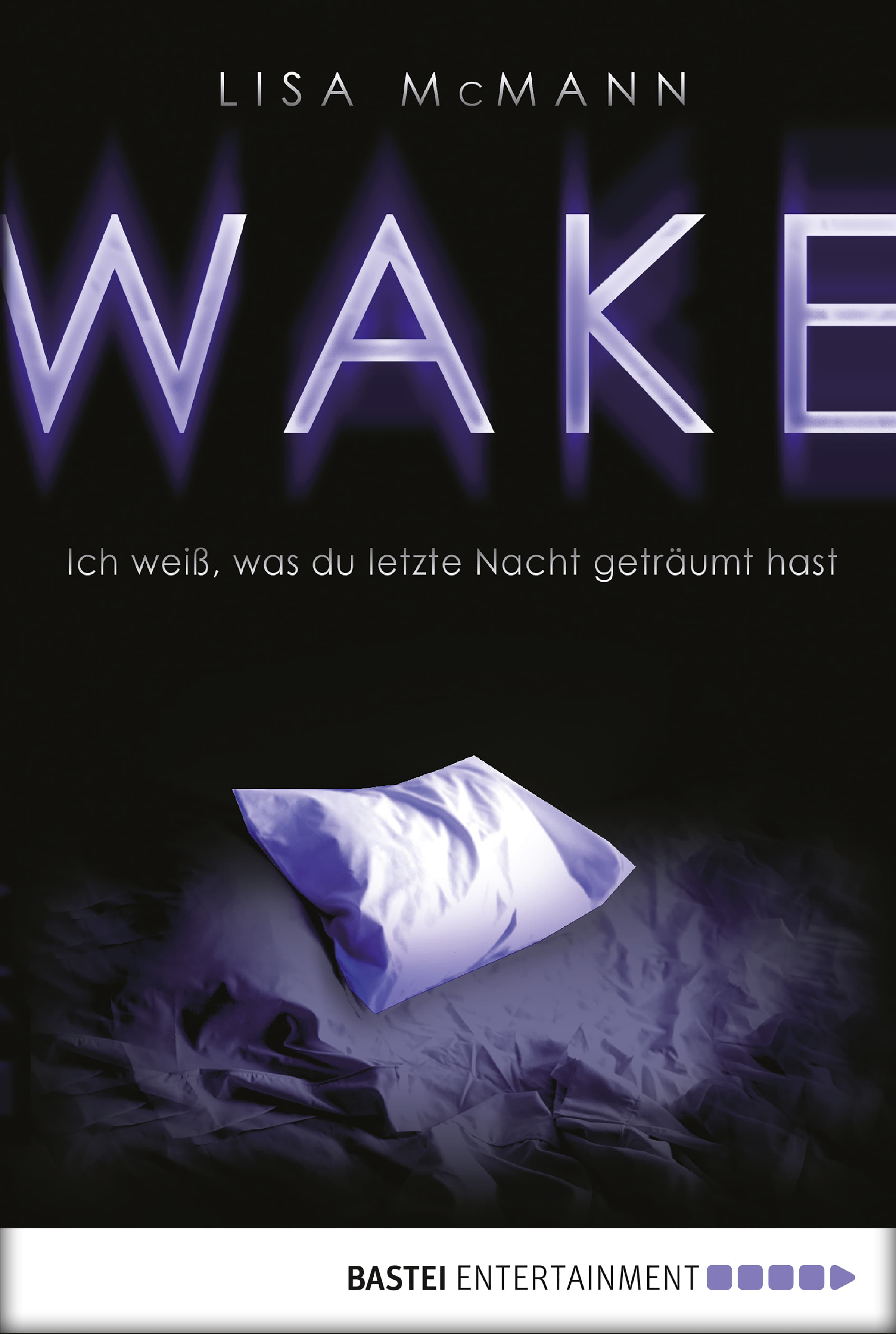 Produktbild: WAKE - Ich weiß, was du letzte Nacht geträumt hast (9783838706801 )