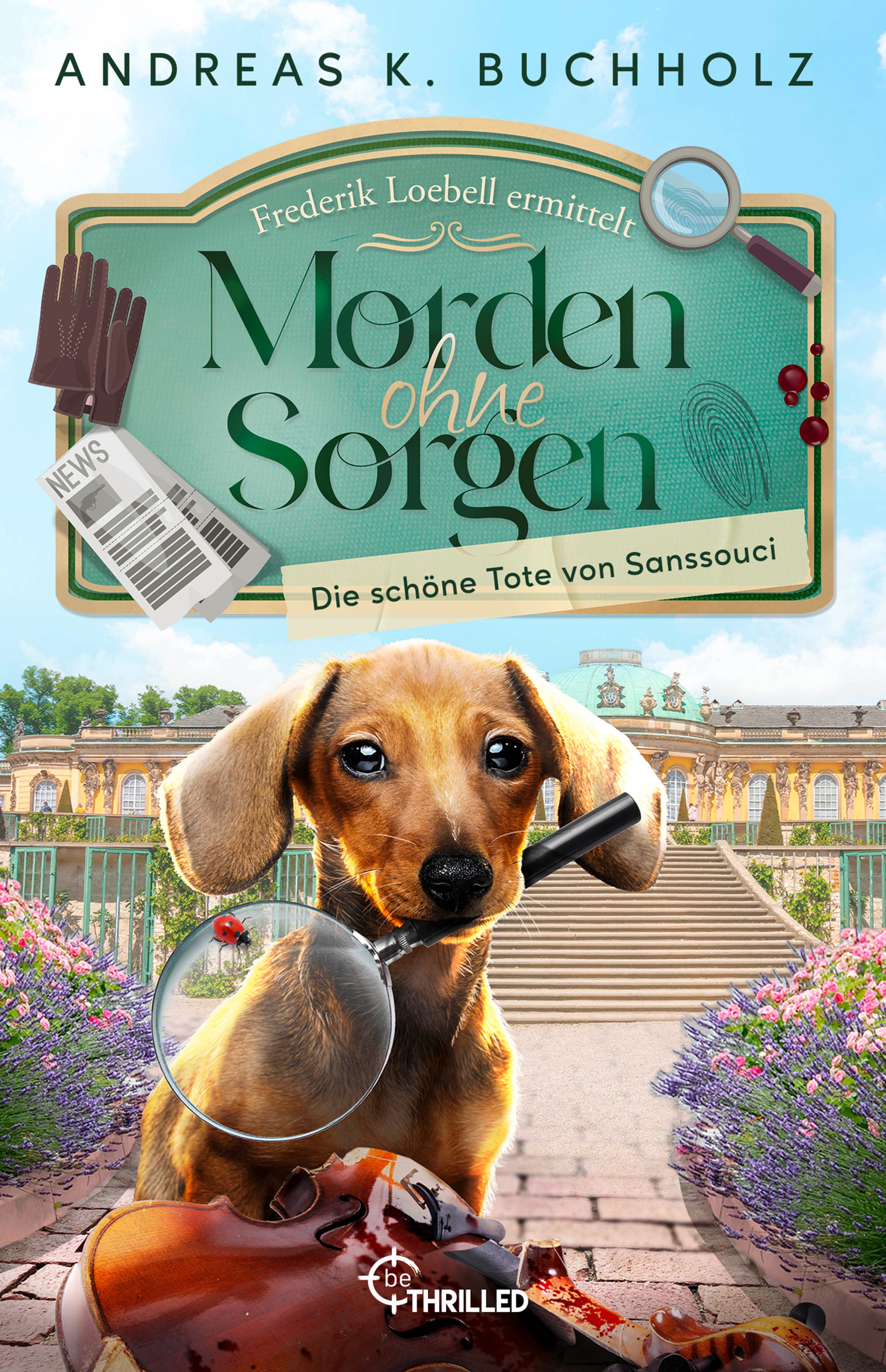 Produktbild: Morden ohne Sorgen - Die schöne Tote von Sanssouci (9783741304163 )