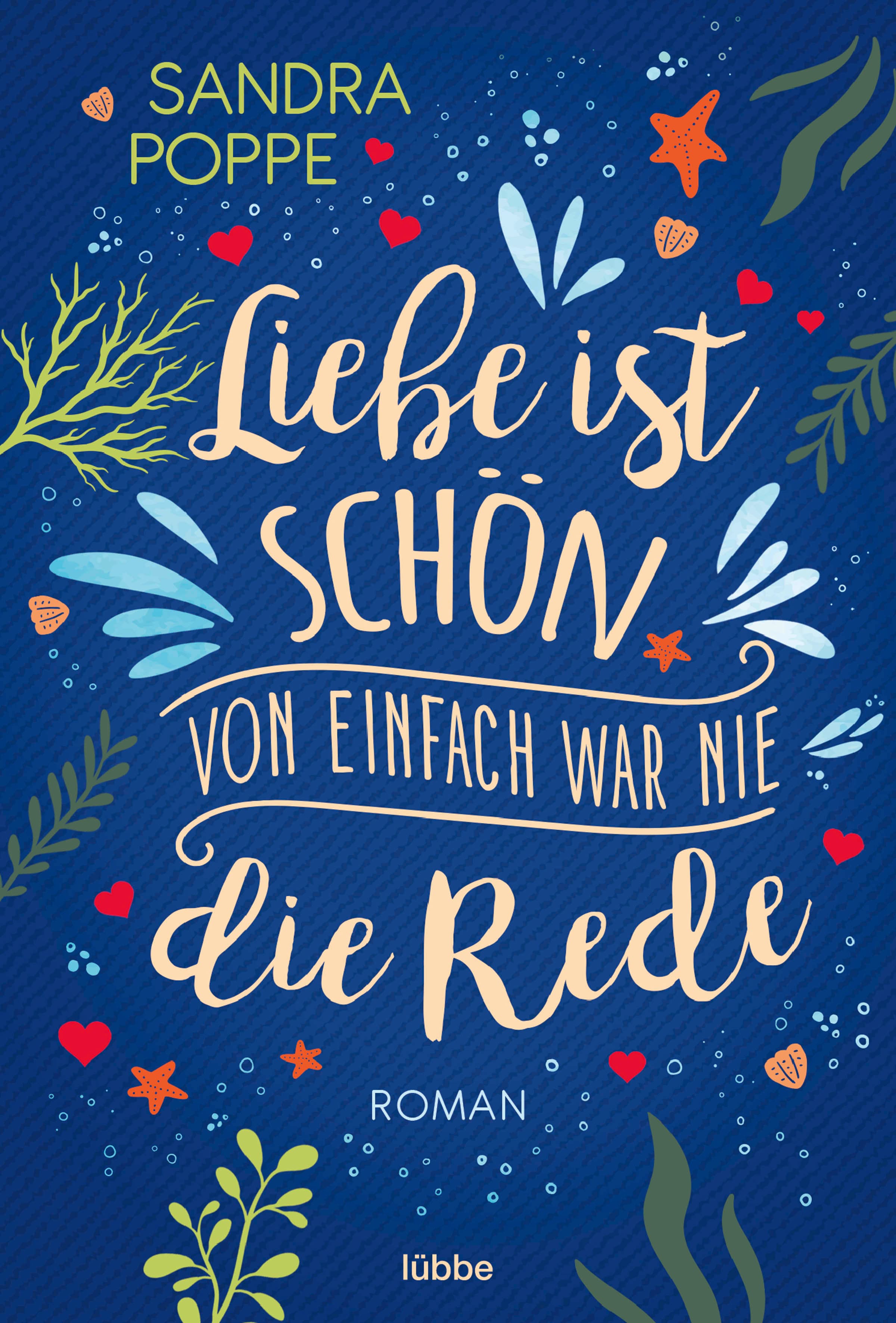 Liebe ist schön, von einfach war nie die Rede