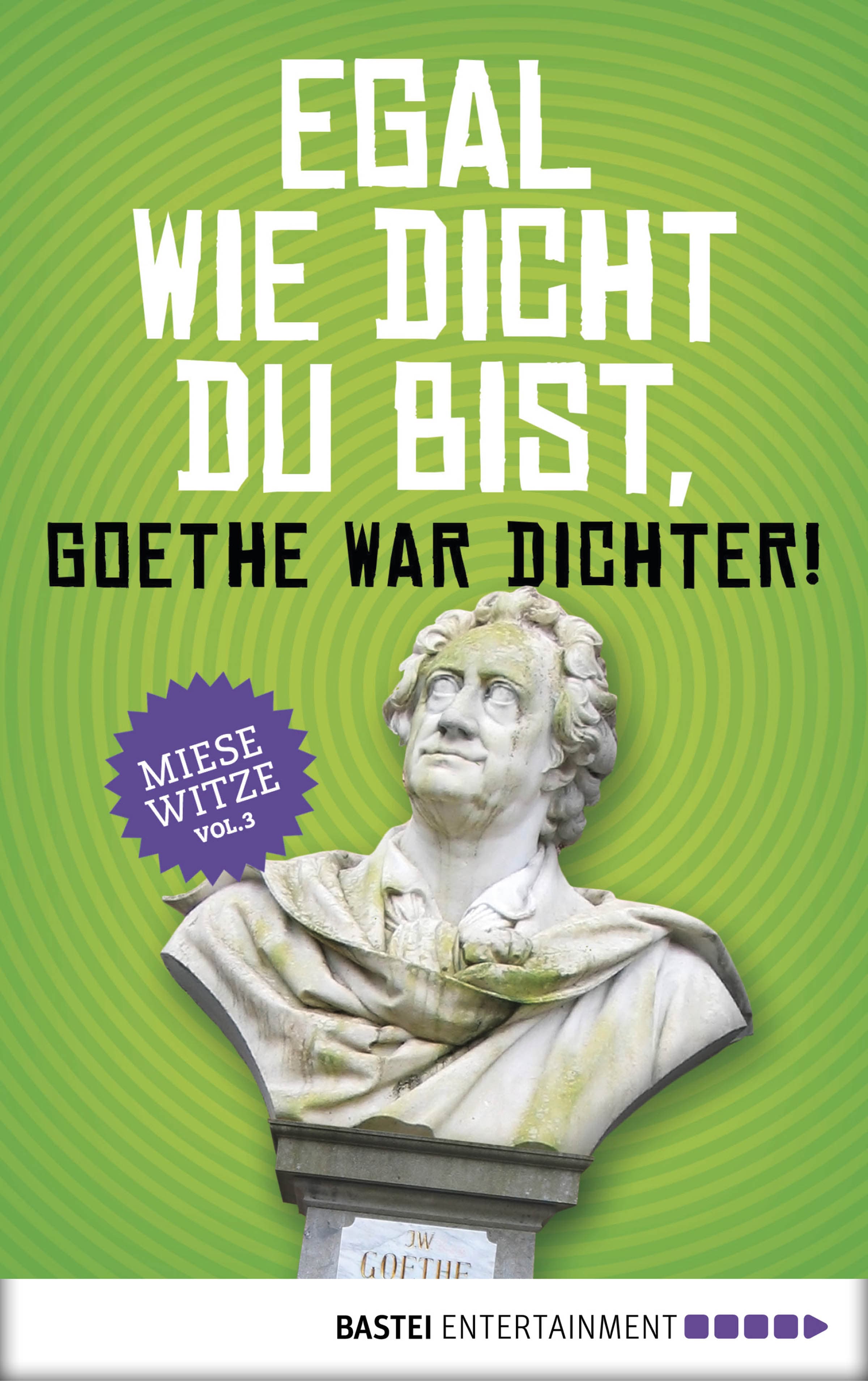 Egal wie dicht du bist, Goethe war Dichter!