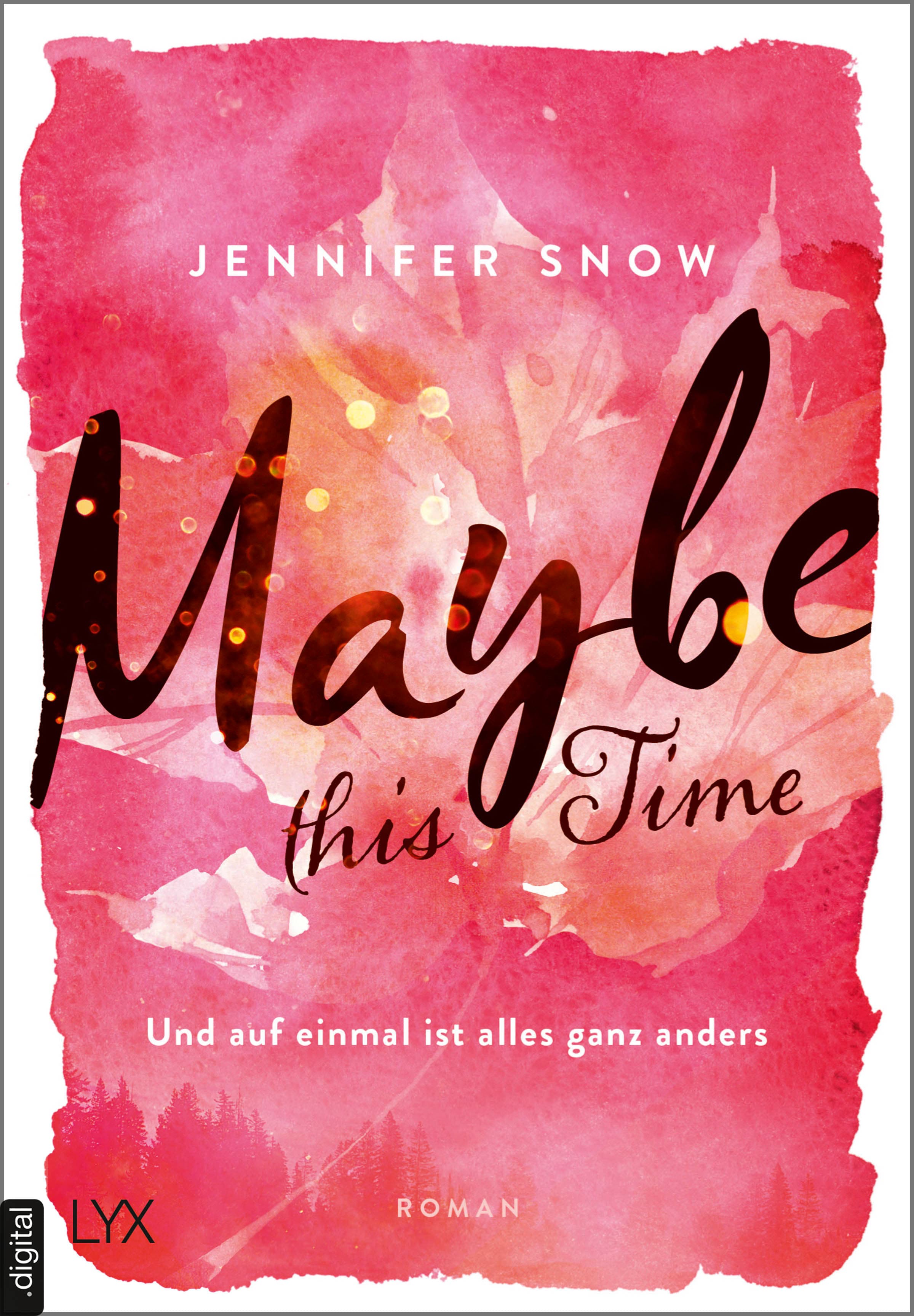 Maybe this Time - Und auf einmal ist alles ganz anders