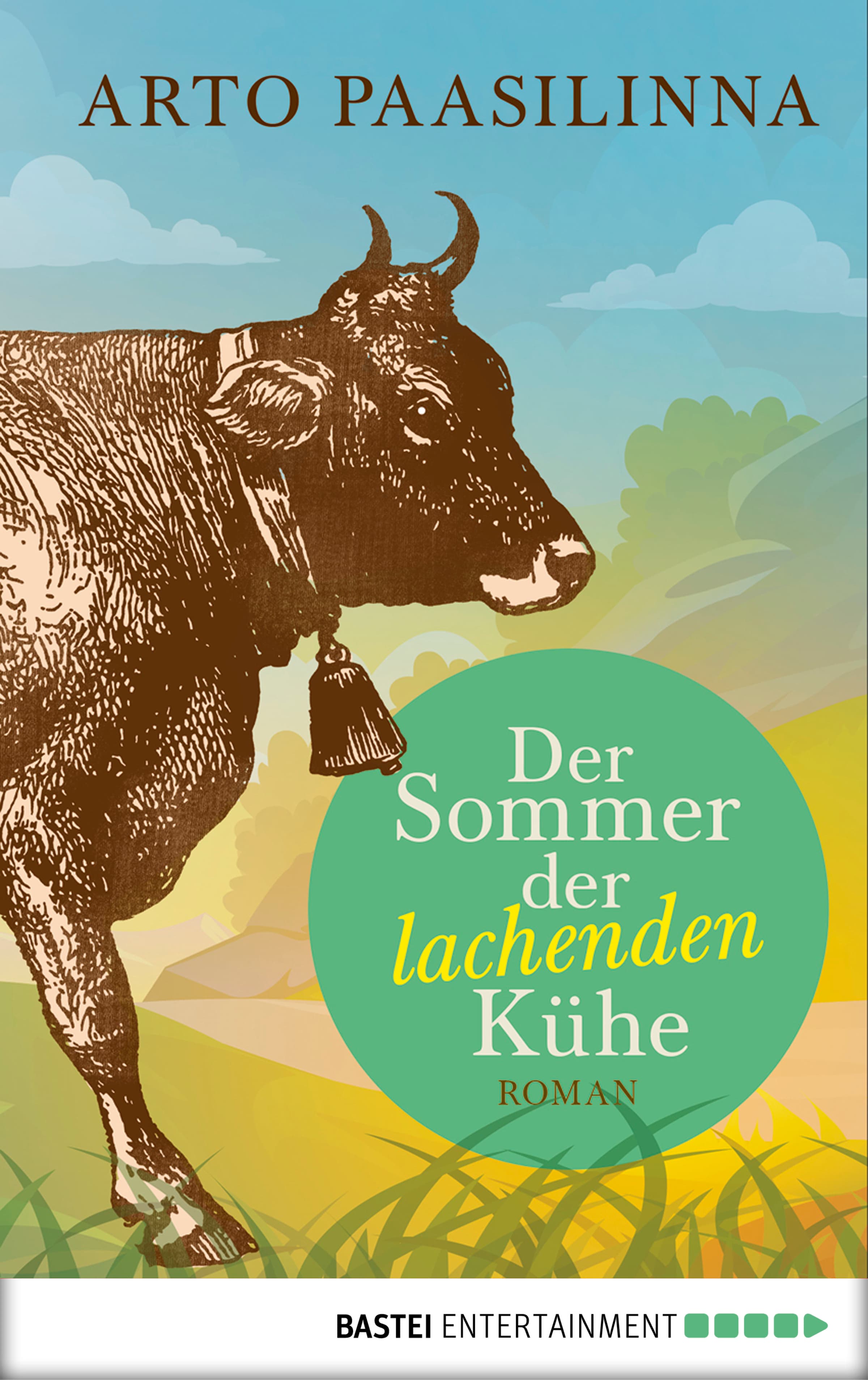 Der Sommer der lachenden Kühe