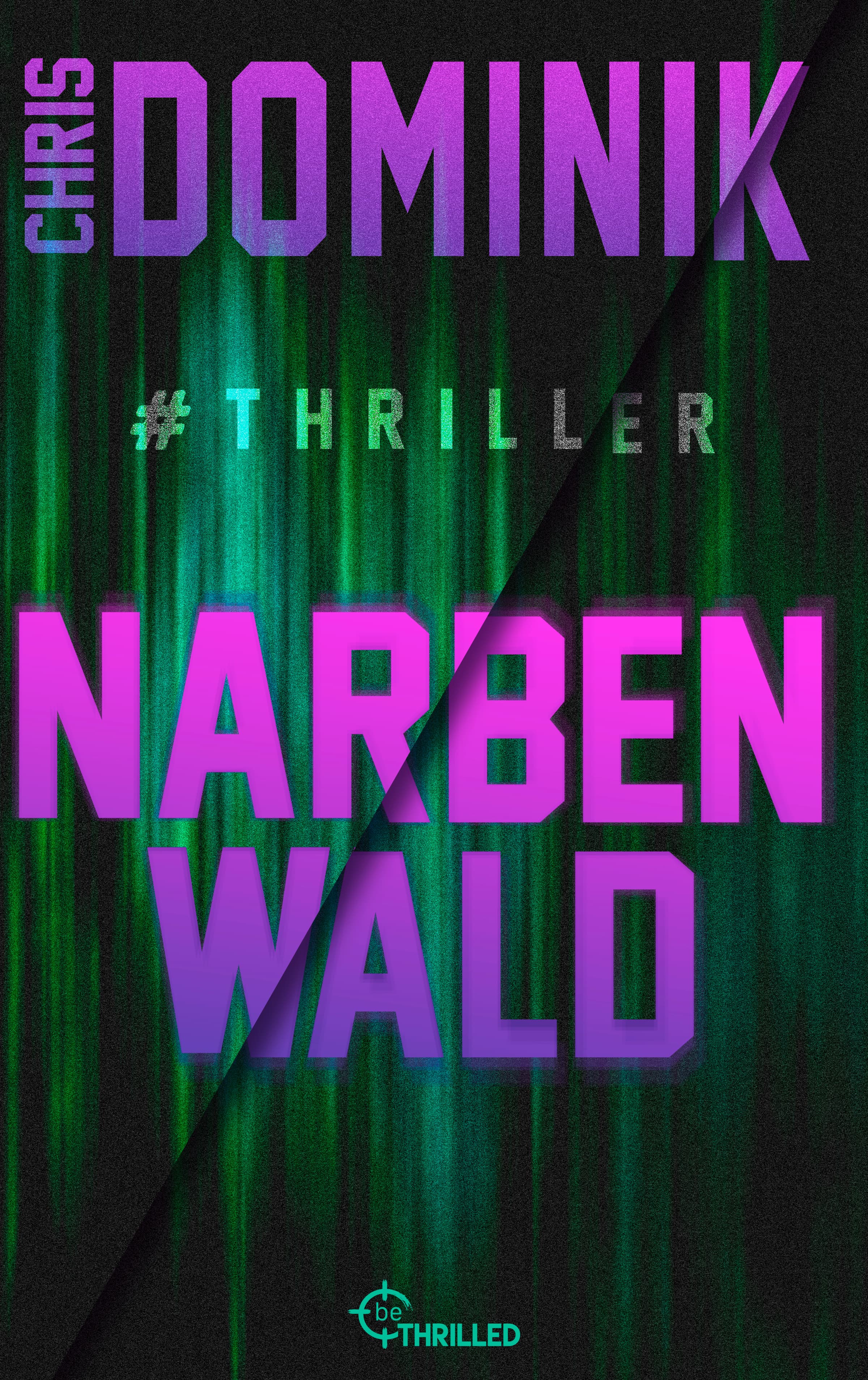 Narbenwald #Thriller