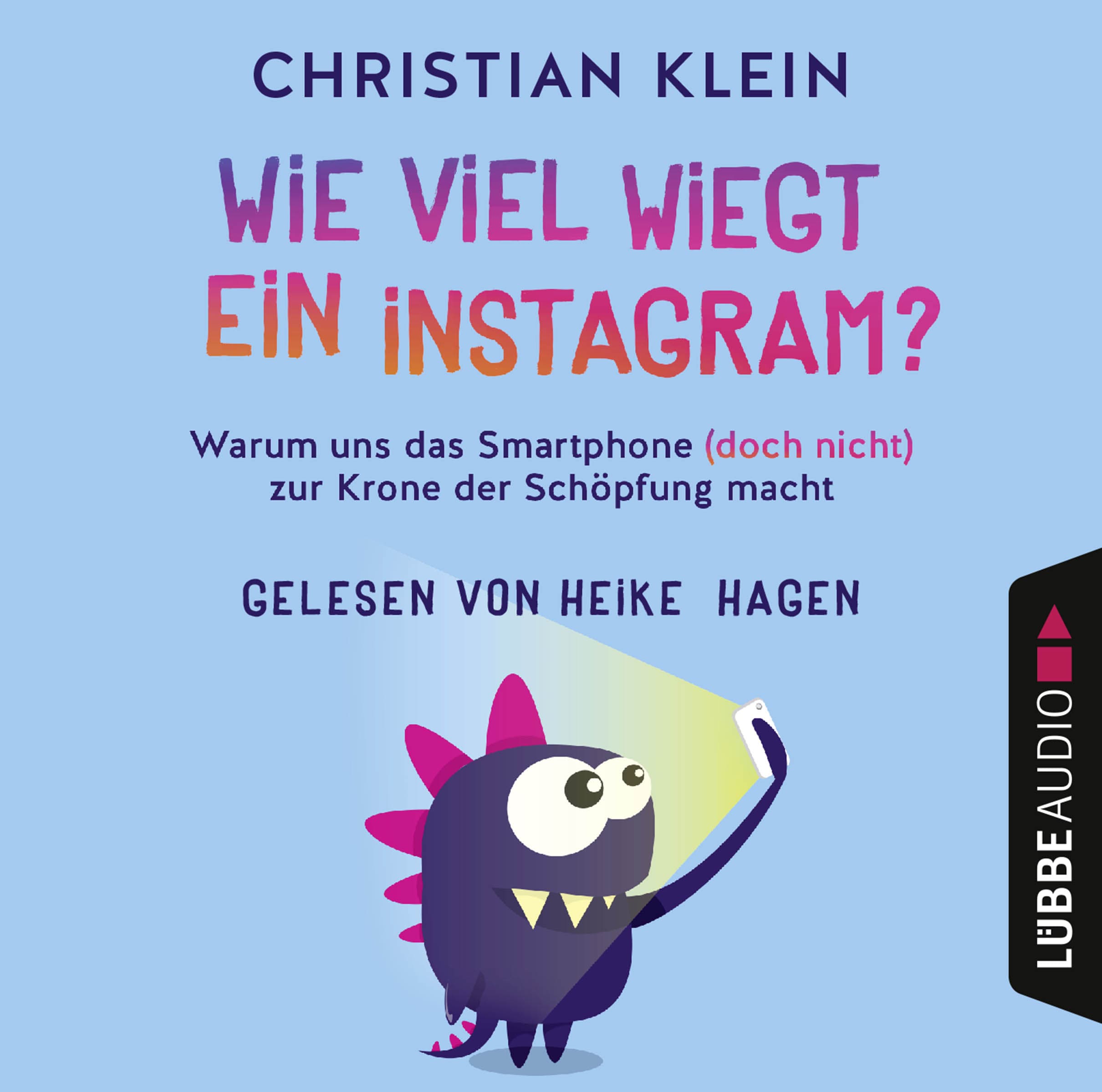 Produktbild: Wie viel wiegt ein Instagram? (9783838787862 )