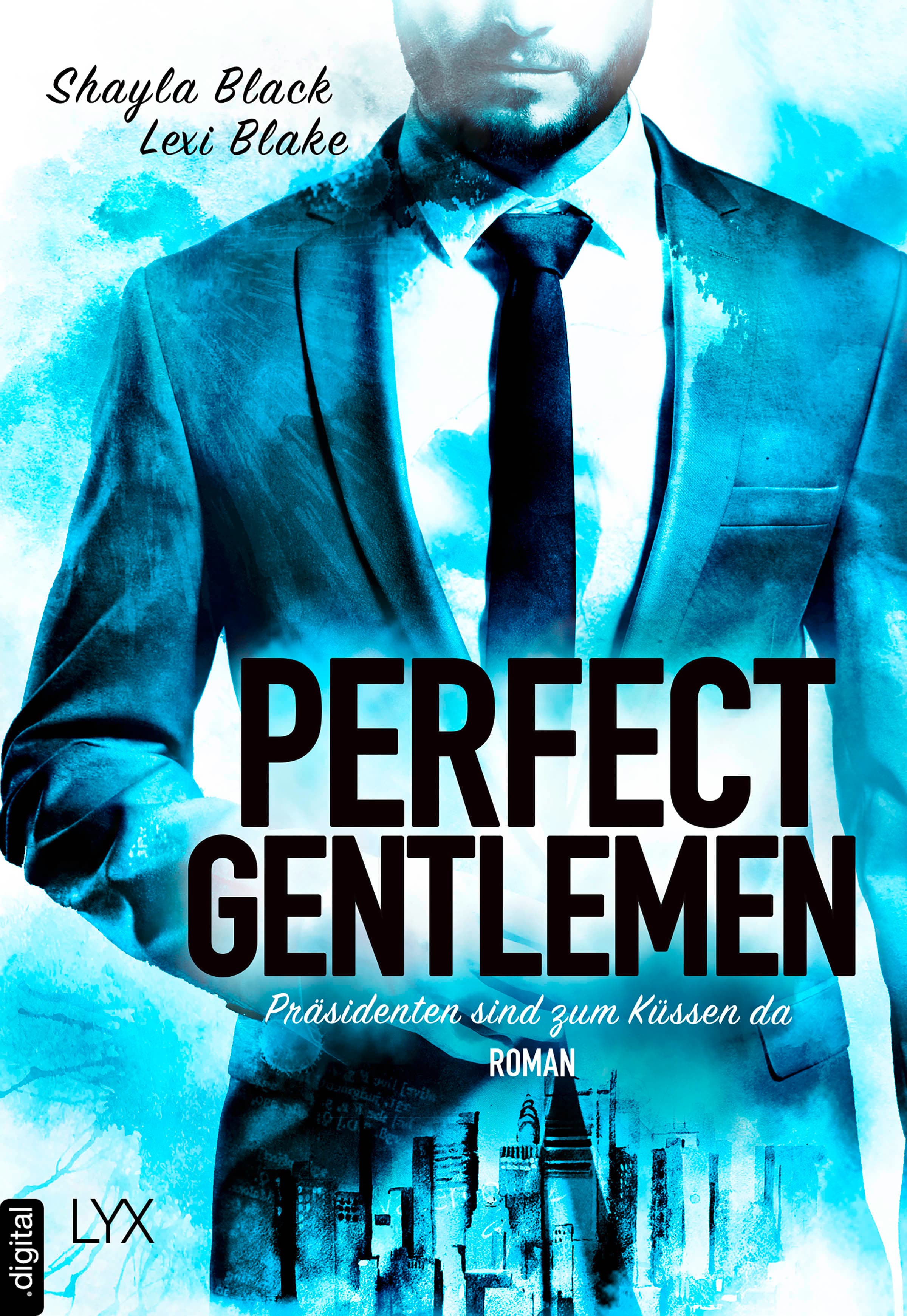 Perfect Gentlemen - Präsidenten sind zum Küssen da