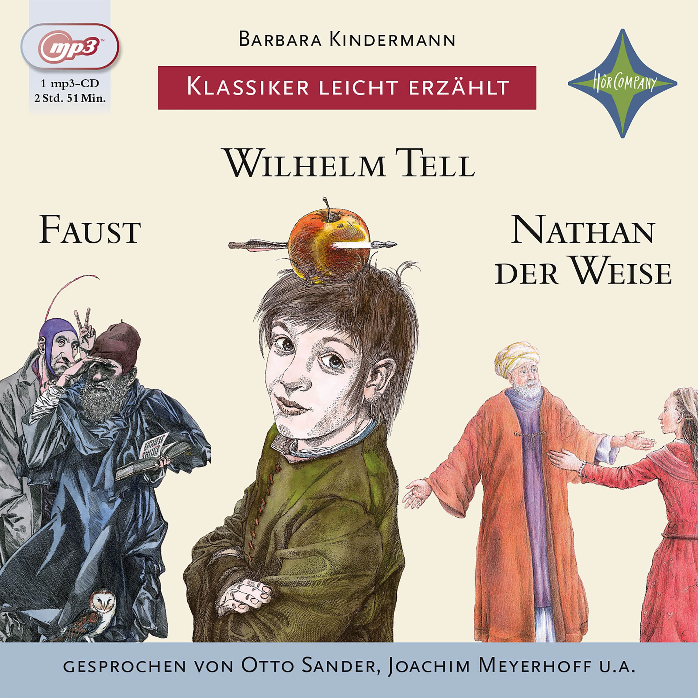 Klassiker leicht erzählt: Faust, Wilhelm Tell, Nathan der Weise