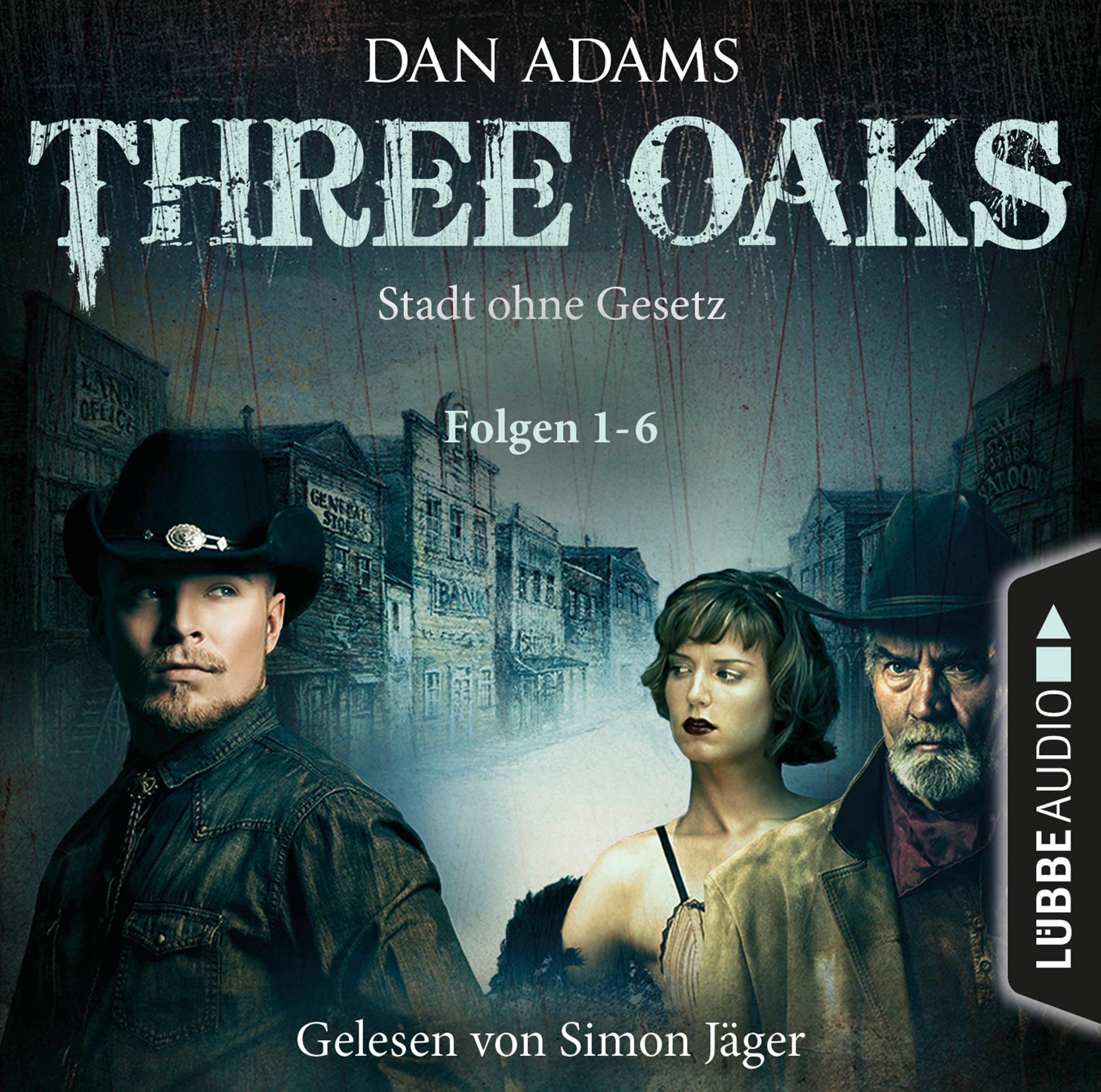 Produktbild: Three Oaks - Stadt ohne Gesetz (9783838789316 )