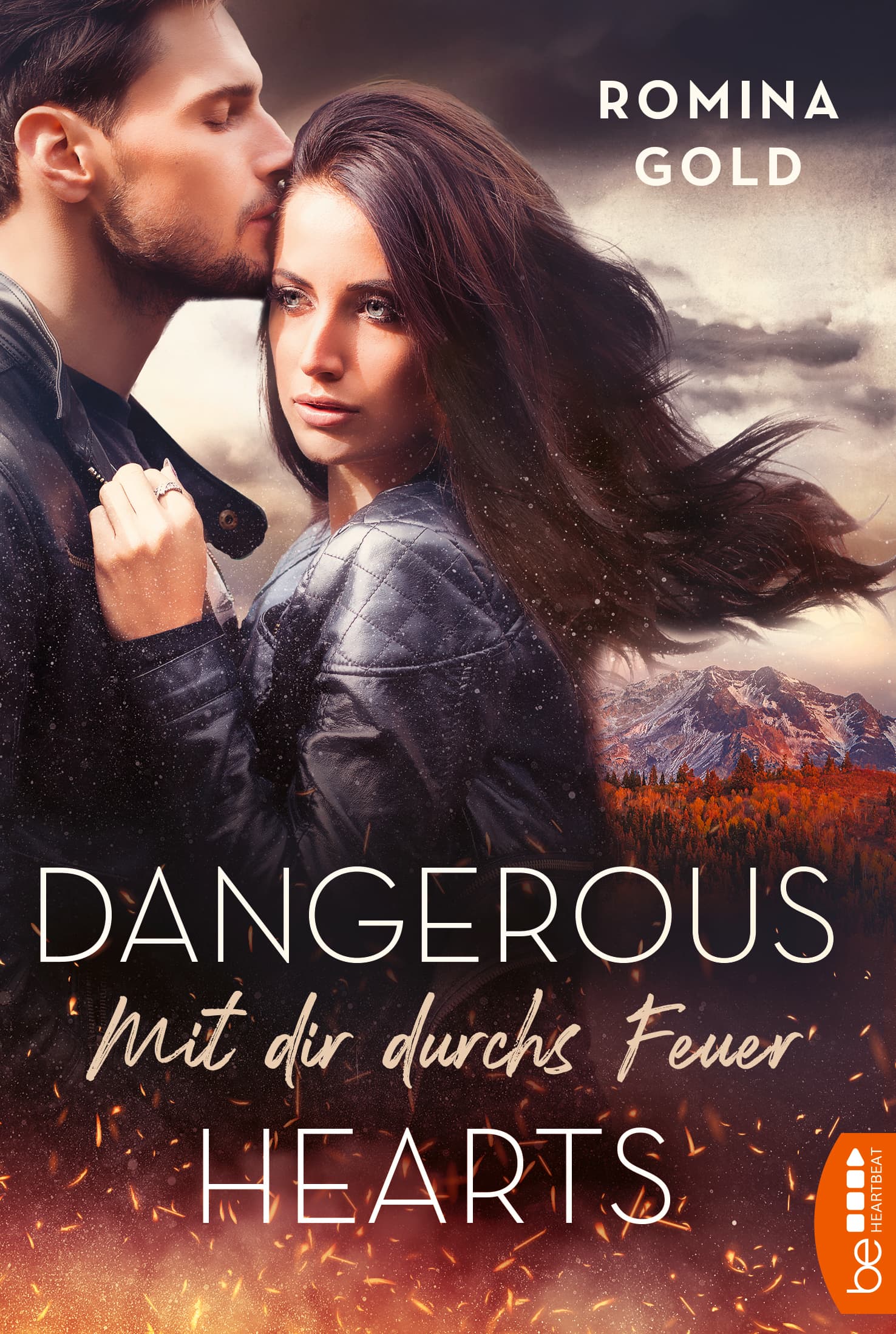 Dangerous Hearts – Mit dir durchs Feuer