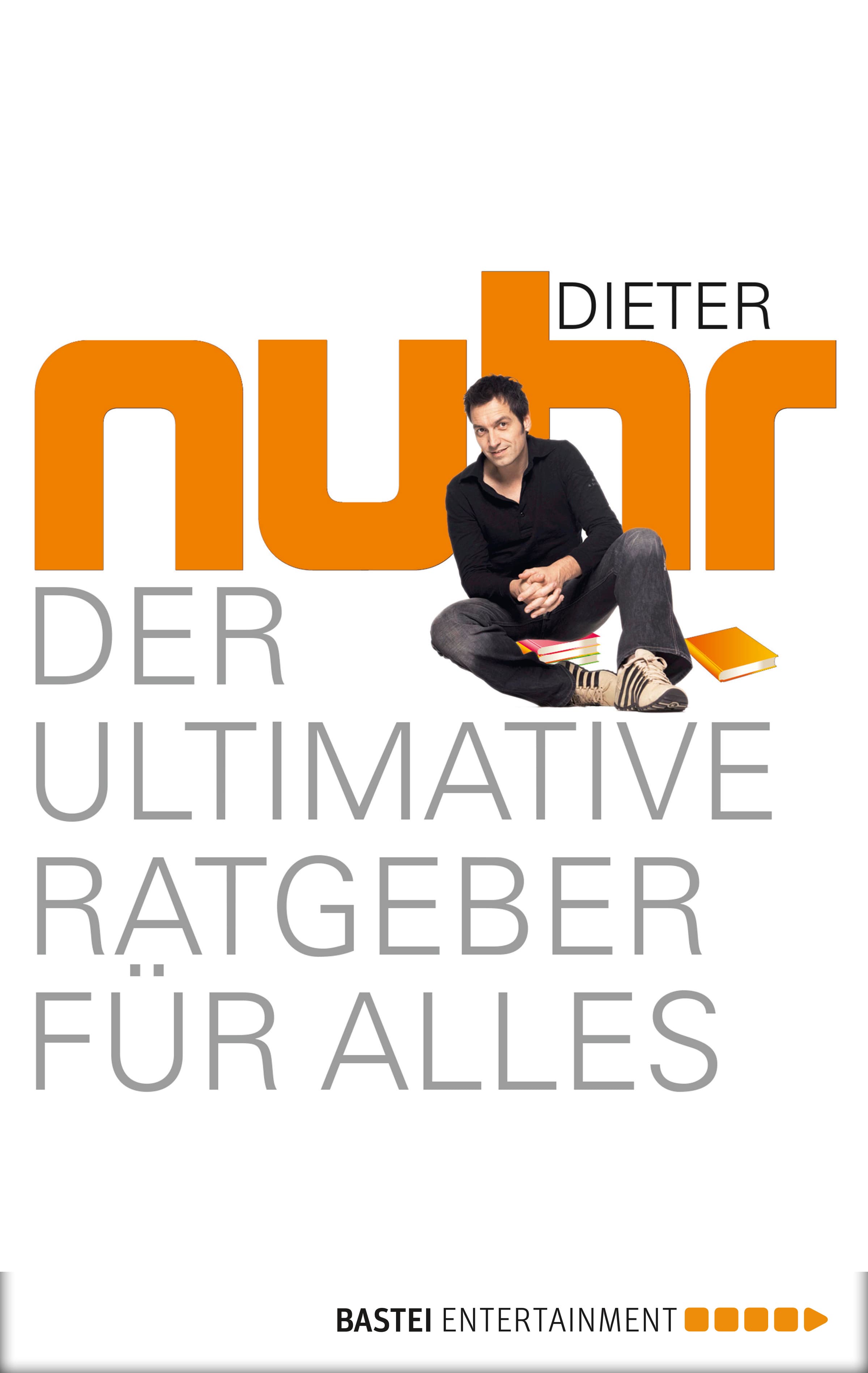 Der ultimative Ratgeber für alles