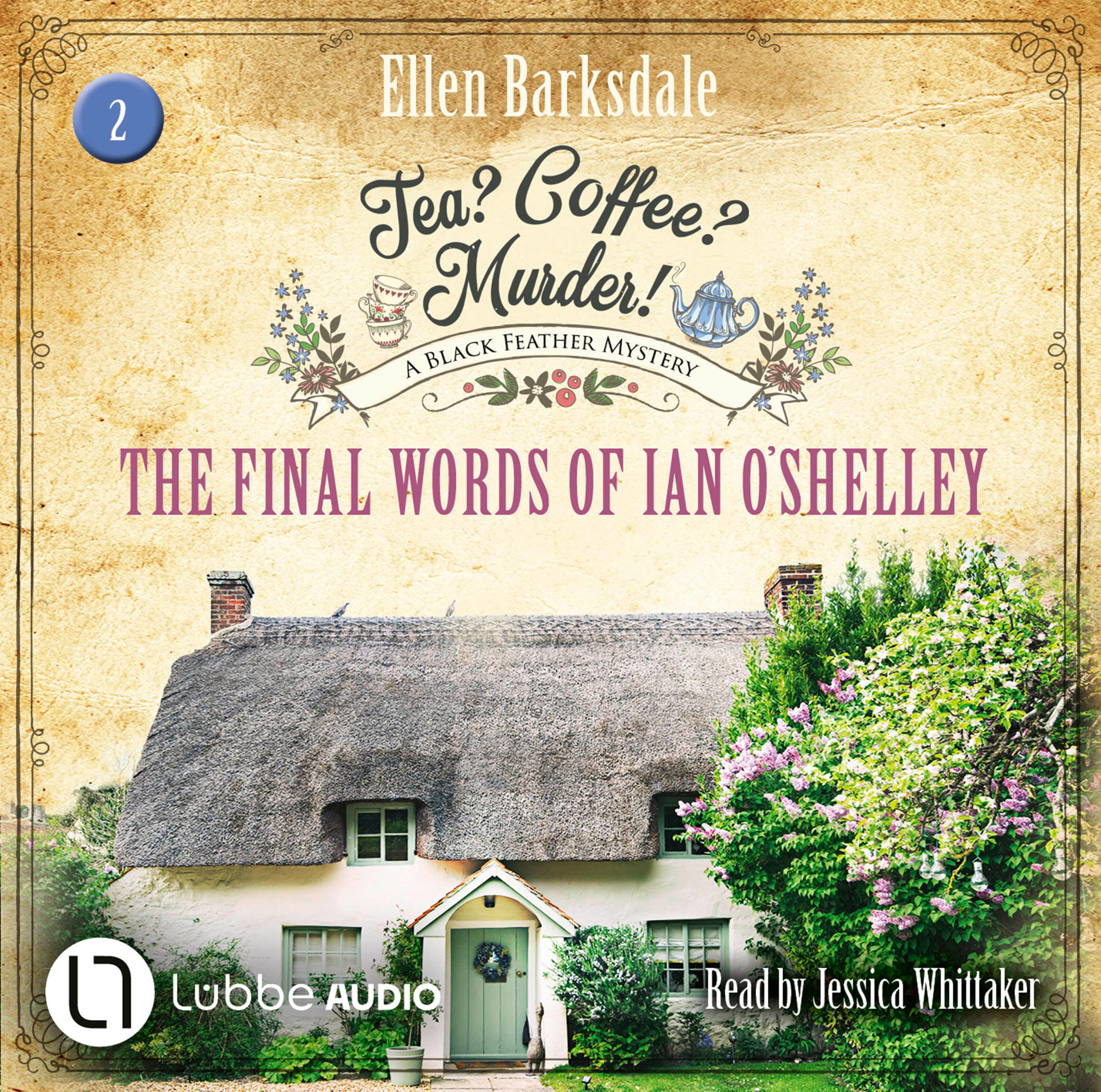 Produktbild: Tea? Coffee? Murder! - The Final Words of Ian O’Shelley (9783754011621 )