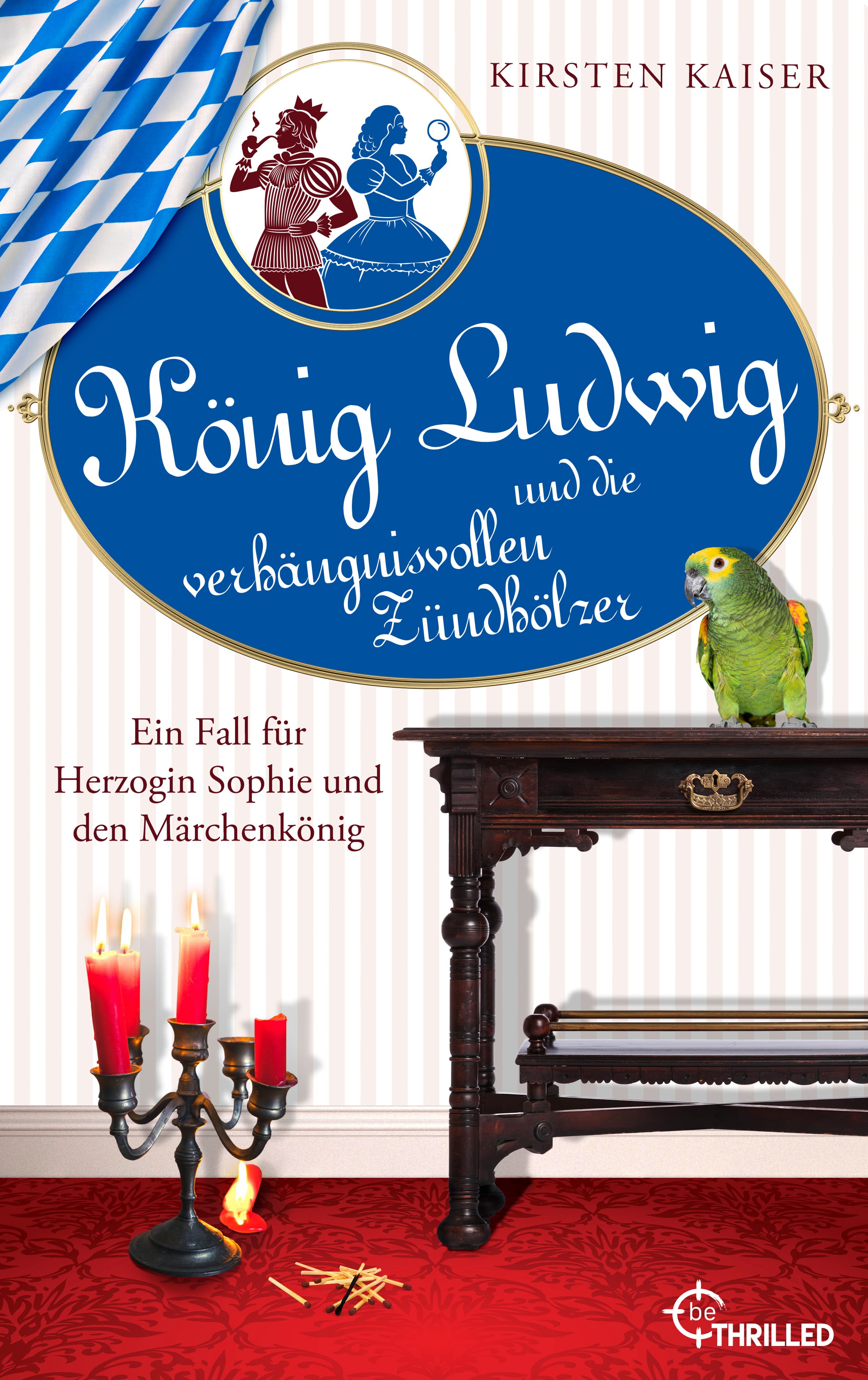 König Ludwig und die verhängnisvollen Zündhölzer