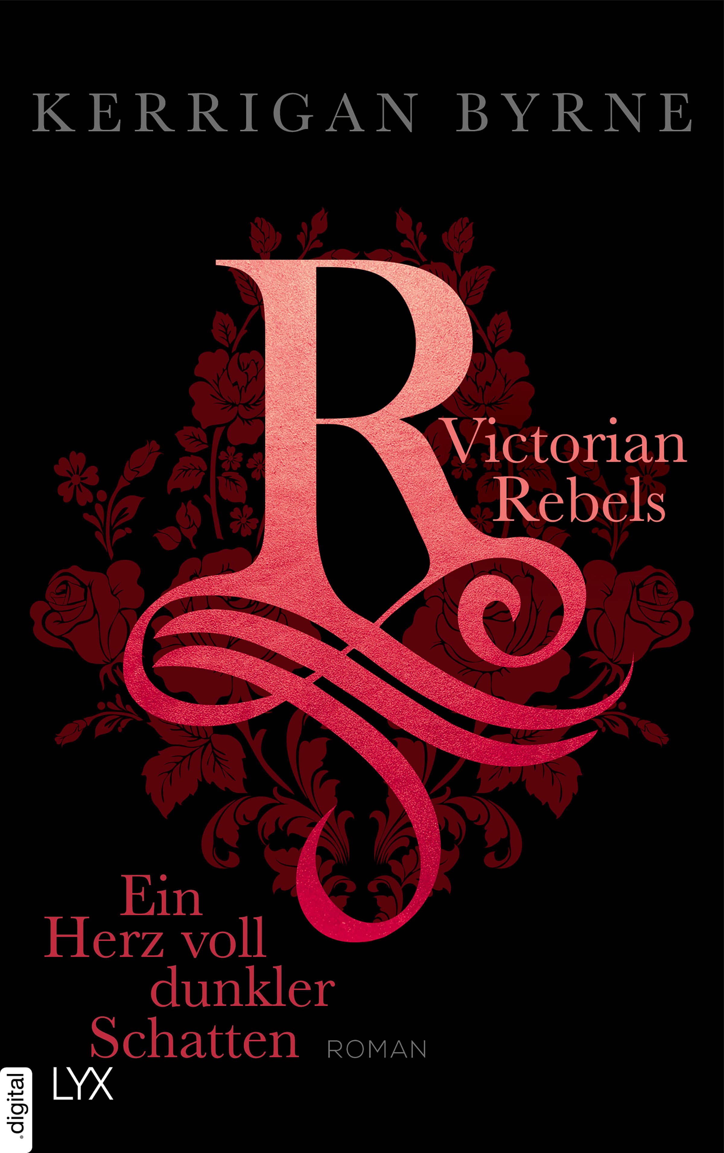 Victorian Rebels - Ein Herz voll dunkler Schatten