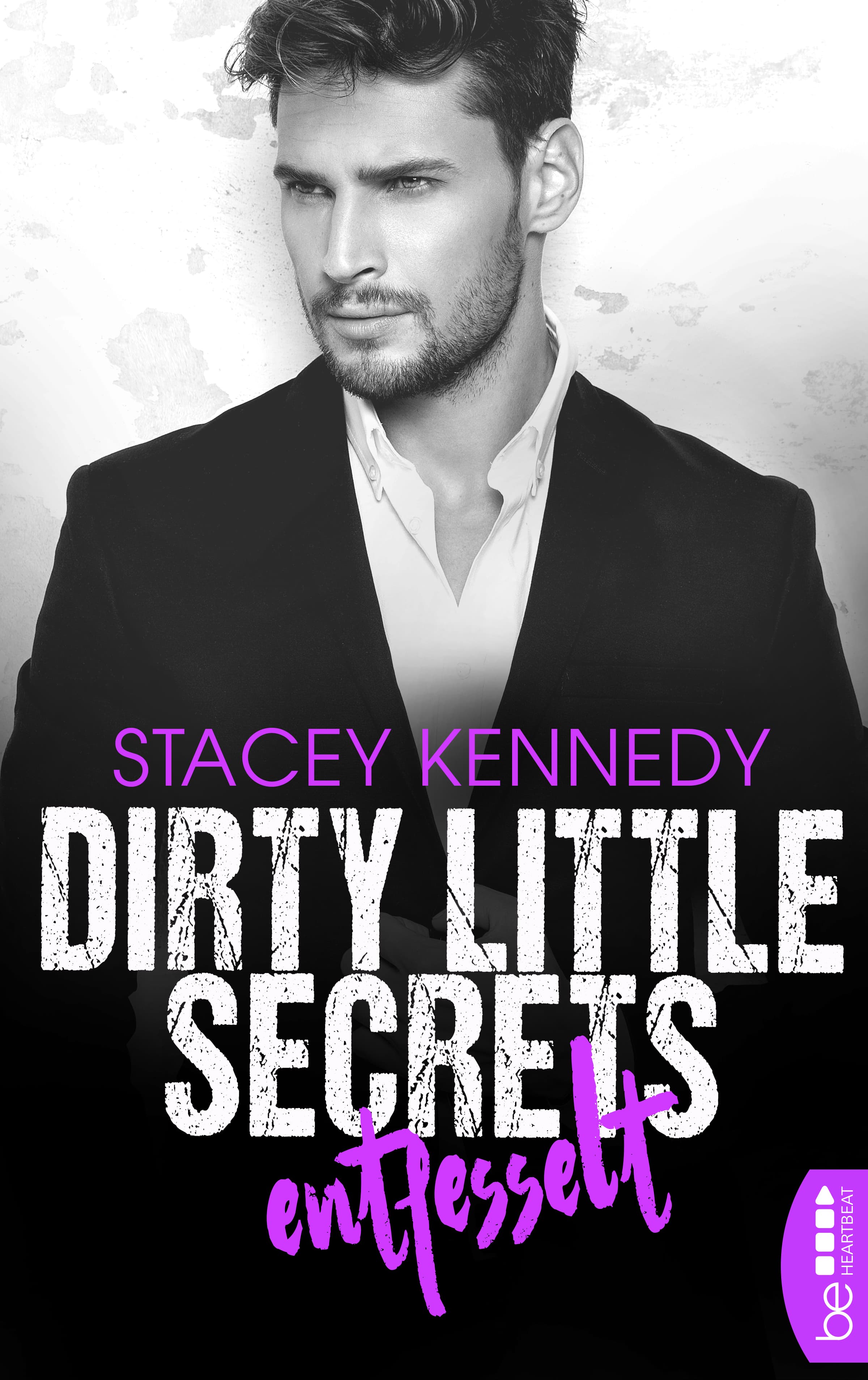 Dirty Little Secrets – Entfesselt