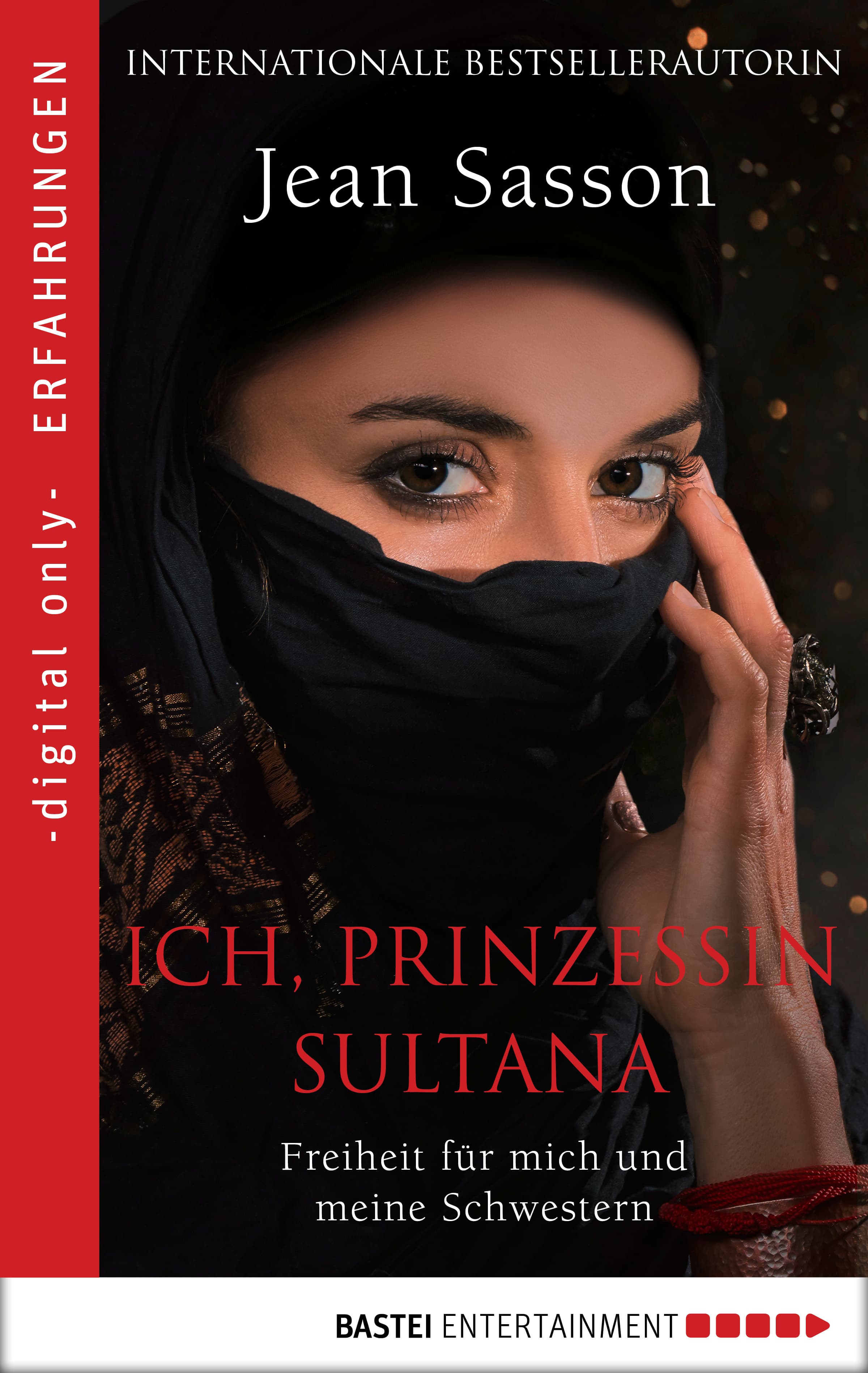 Ich, Prinzessin Sultana - Freiheit für mich und meine Schwestern