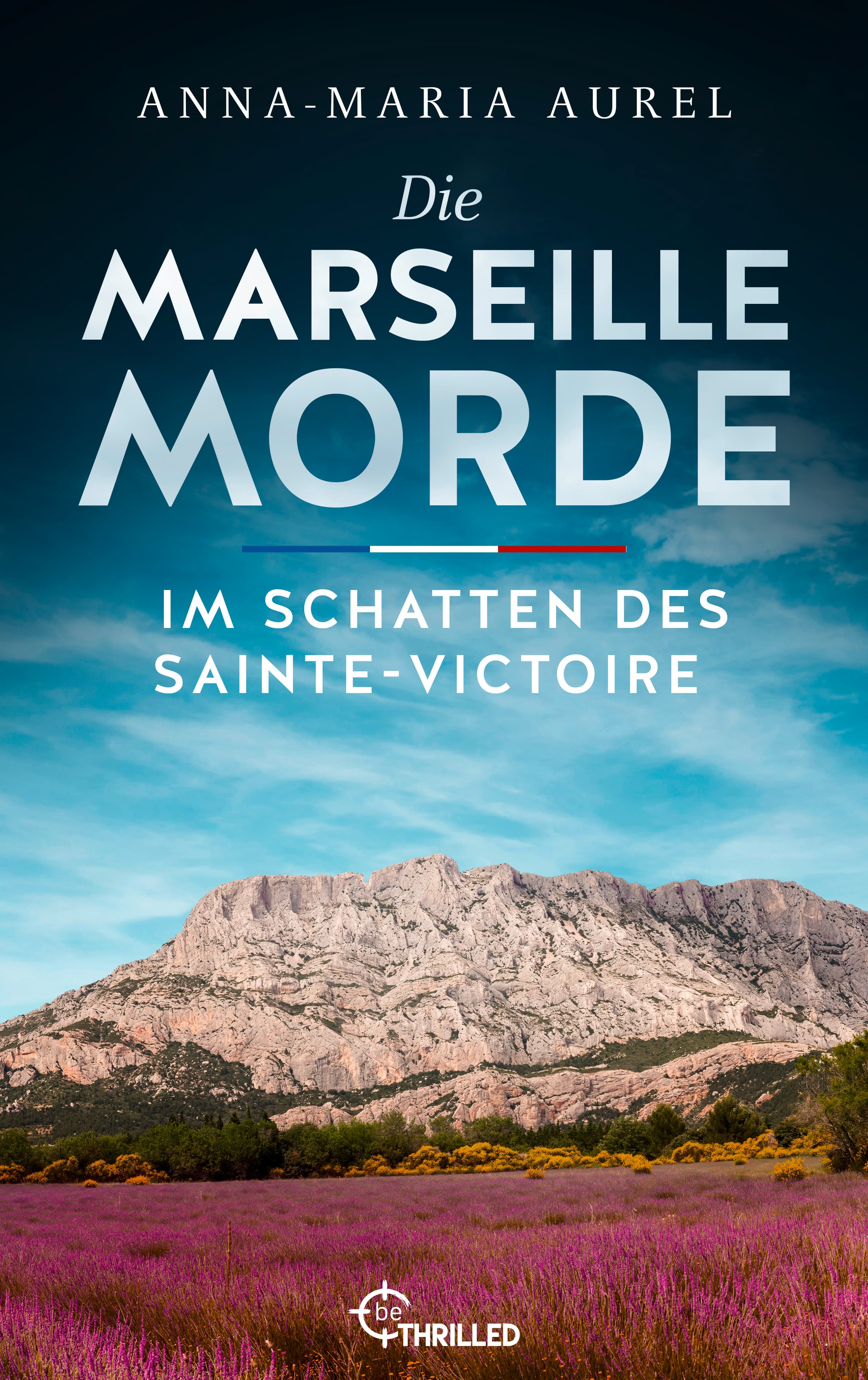 Produktbild: Die Marseille-Morde - Im Schatten des Sainte-Victoire (9783751756433 )