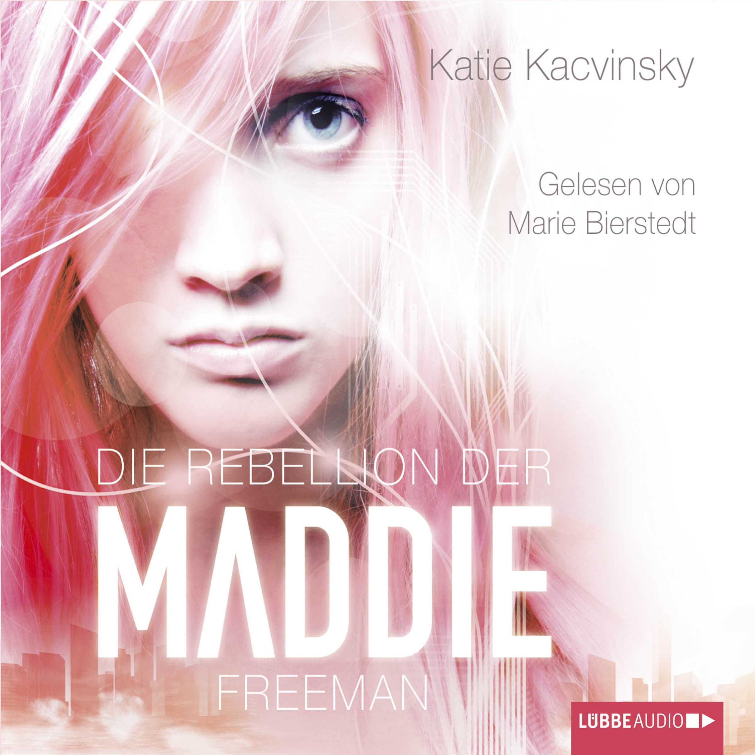 Produktbild: Die Rebellion der Maddie Freeman (9783838768830 )