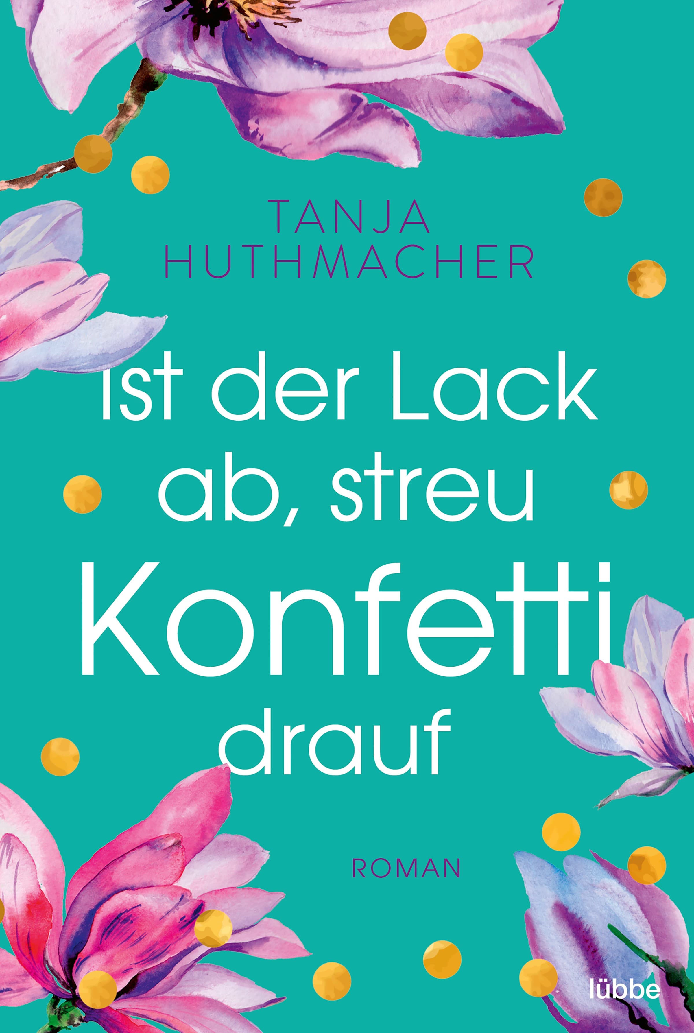 Produktbild: Ist der Lack ab, streu Konfetti drauf (9783751703949 )