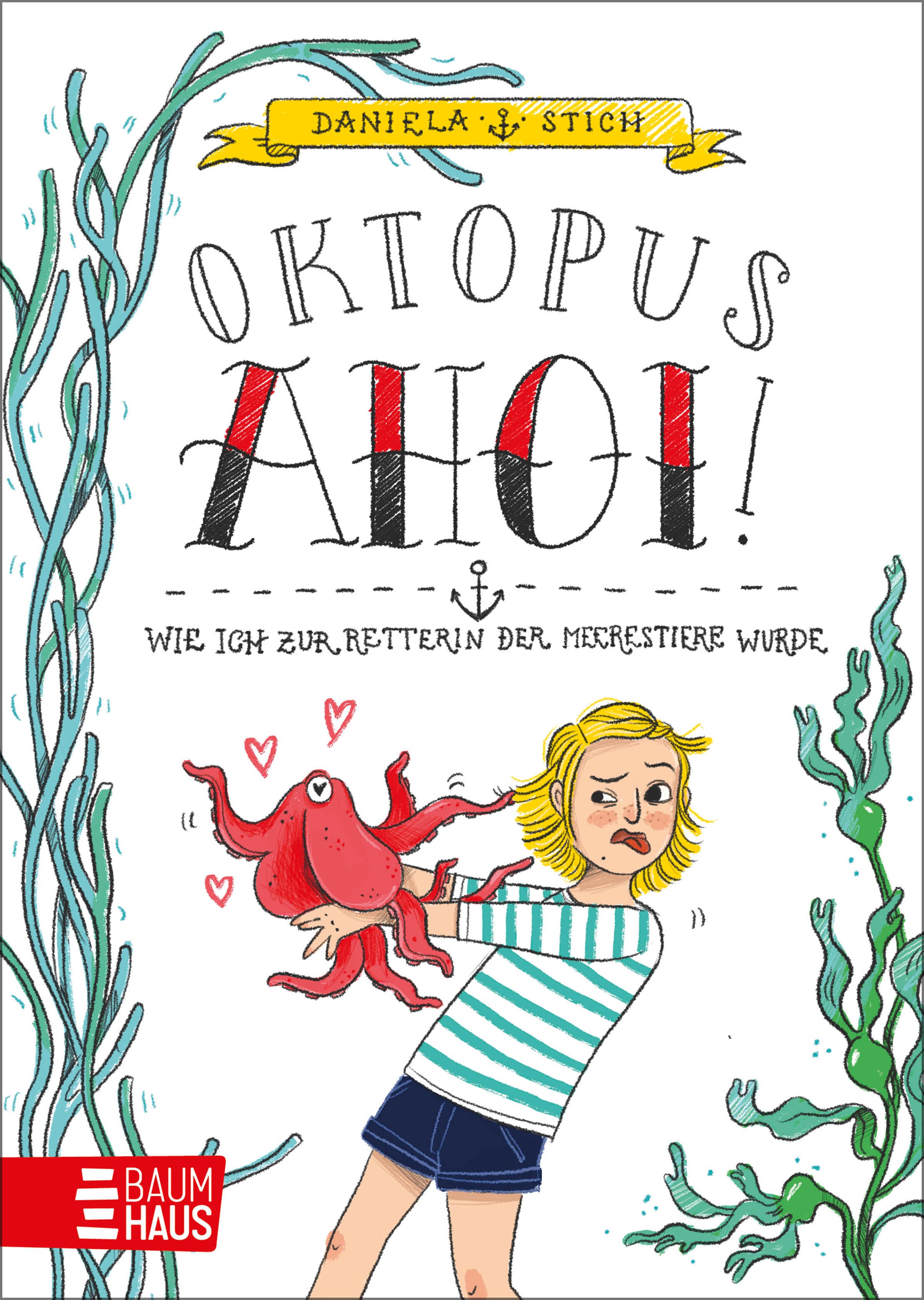 Oktopus Ahoi! Wie ich zur Retterin der Meerestiere wurde