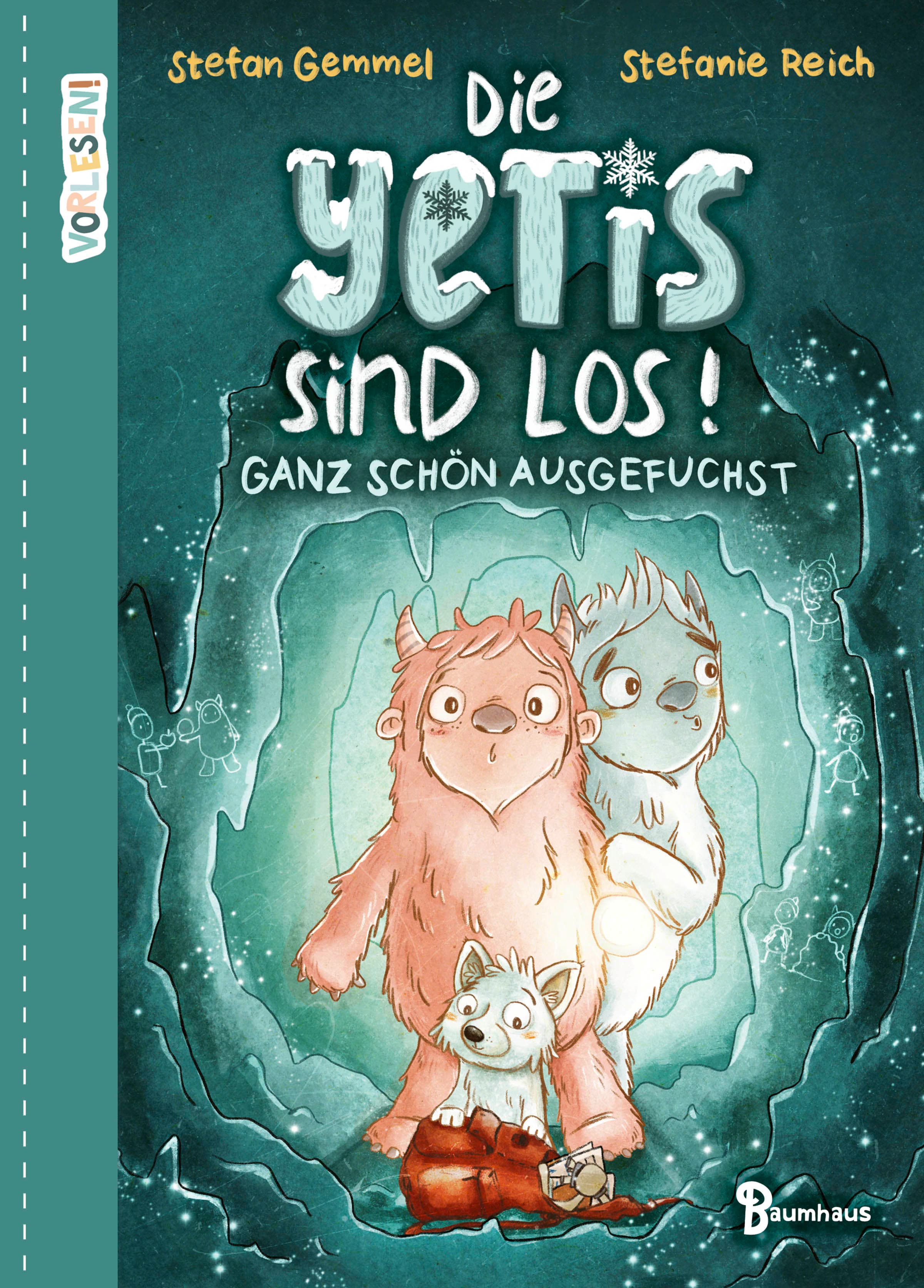 Die Yetis sind los! - Ganz schön ausgefuchst (Band 2)